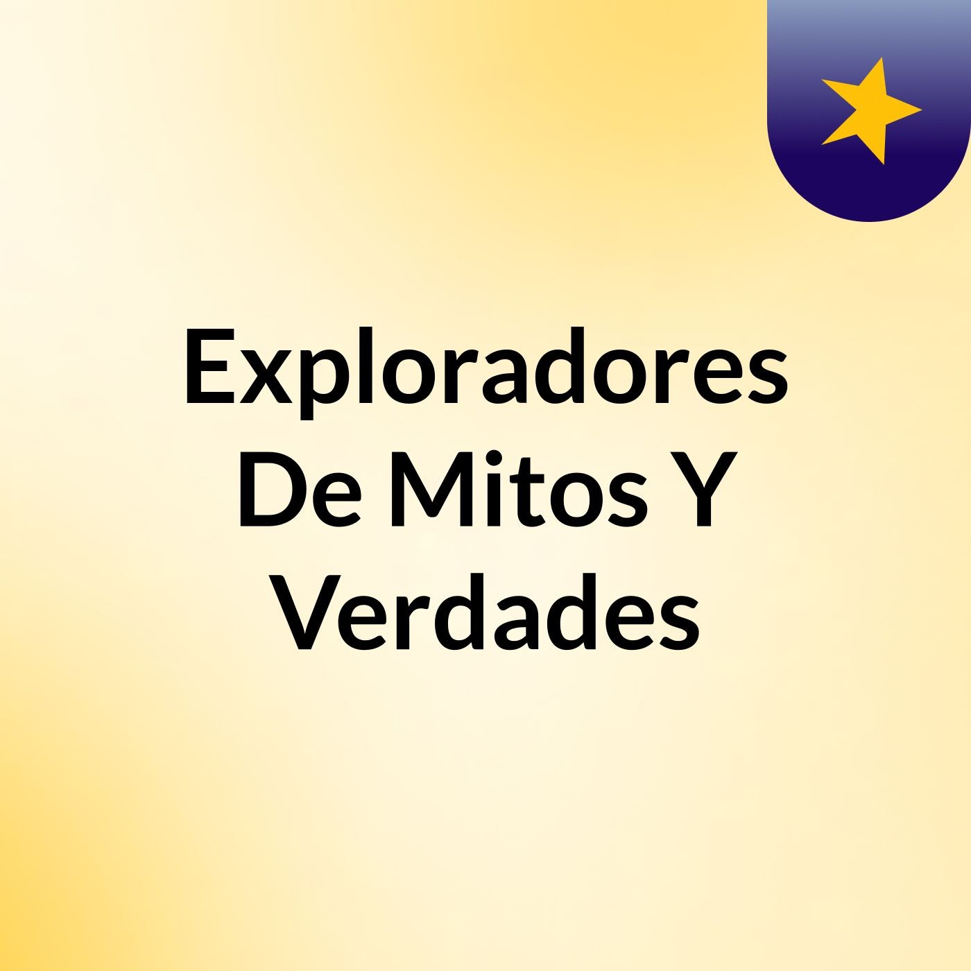 Exploradores De Mitos Y Verdades podcast artwork
