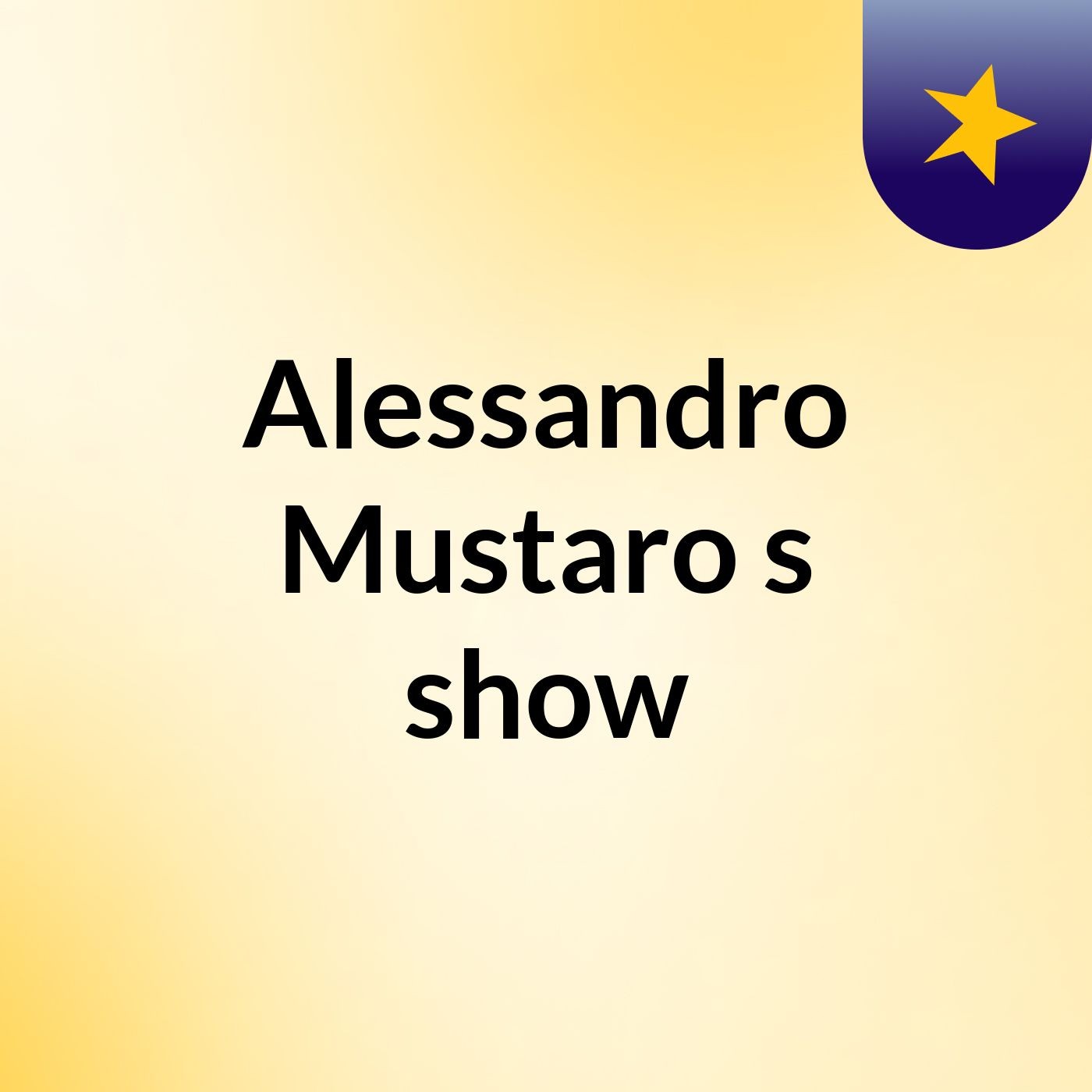 Alessandro Mustaro's show