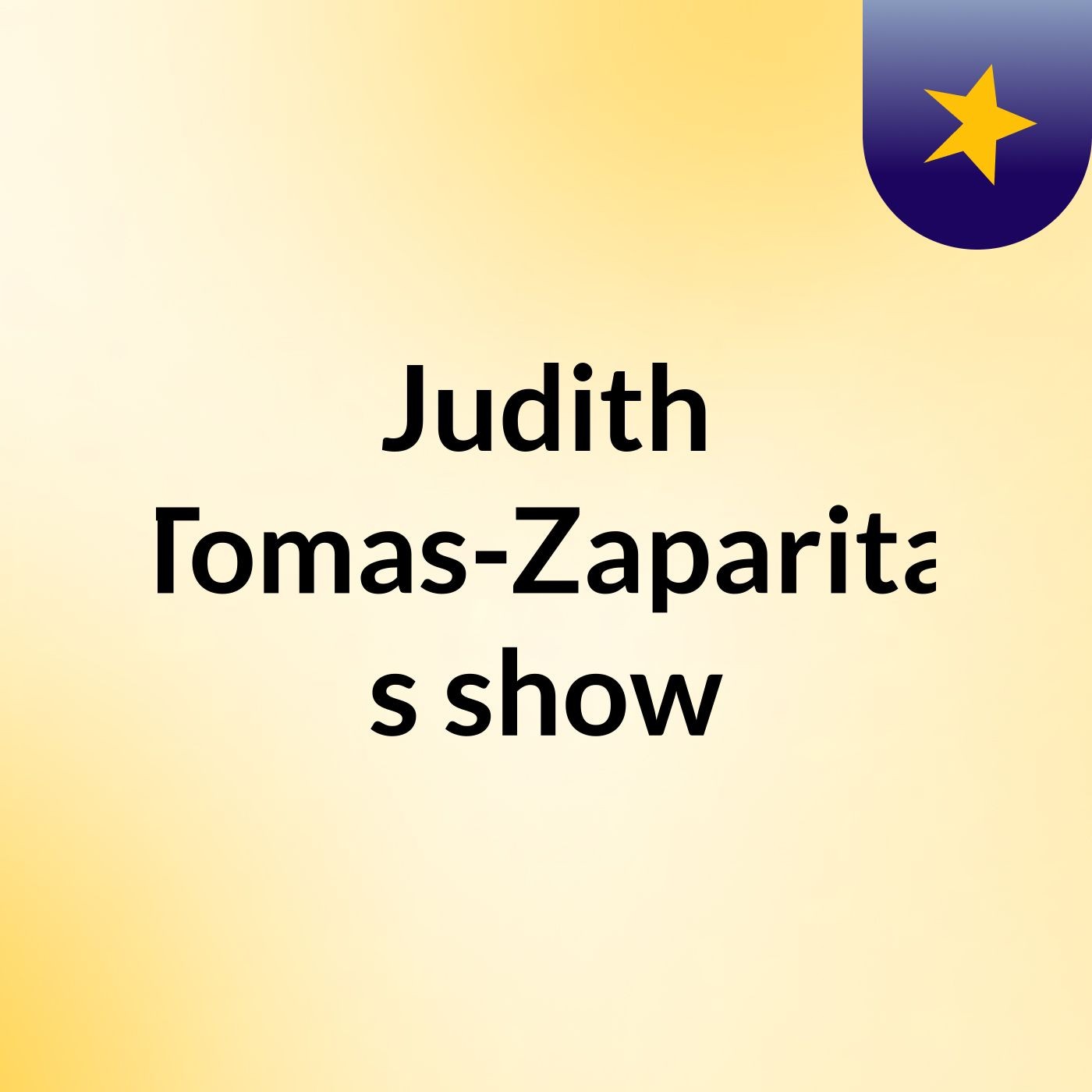 Judith Tomas-Zaparita's show cover art