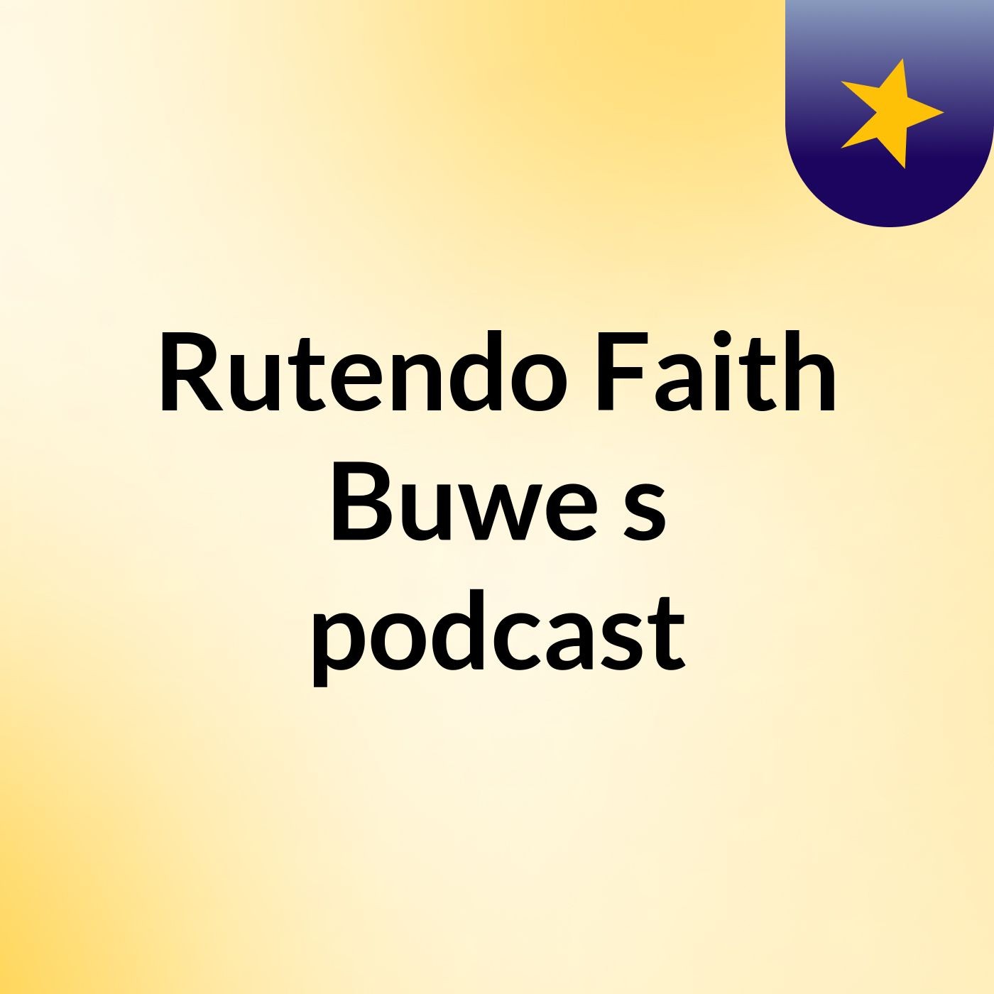 Rutendo Faith Buwe's podcast