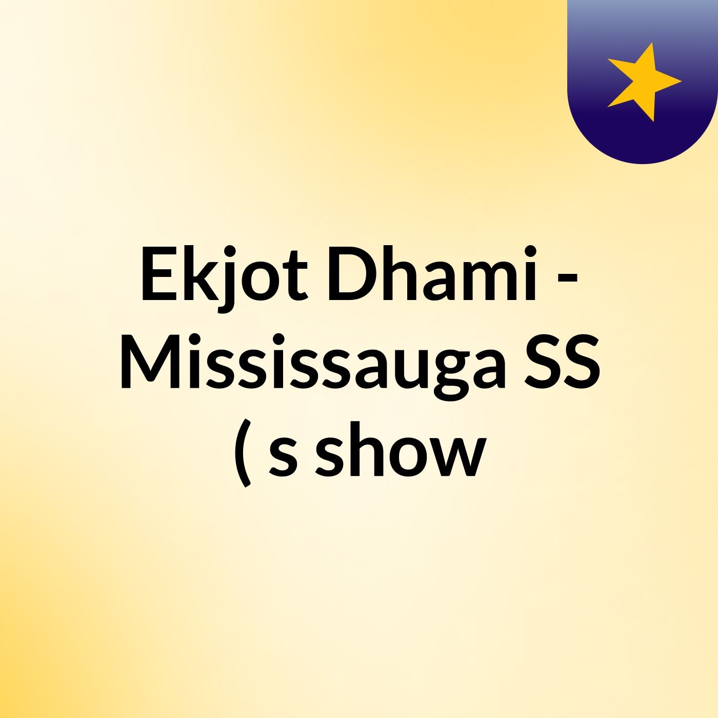 Ekjot Dhami - Mississauga SS ('s show