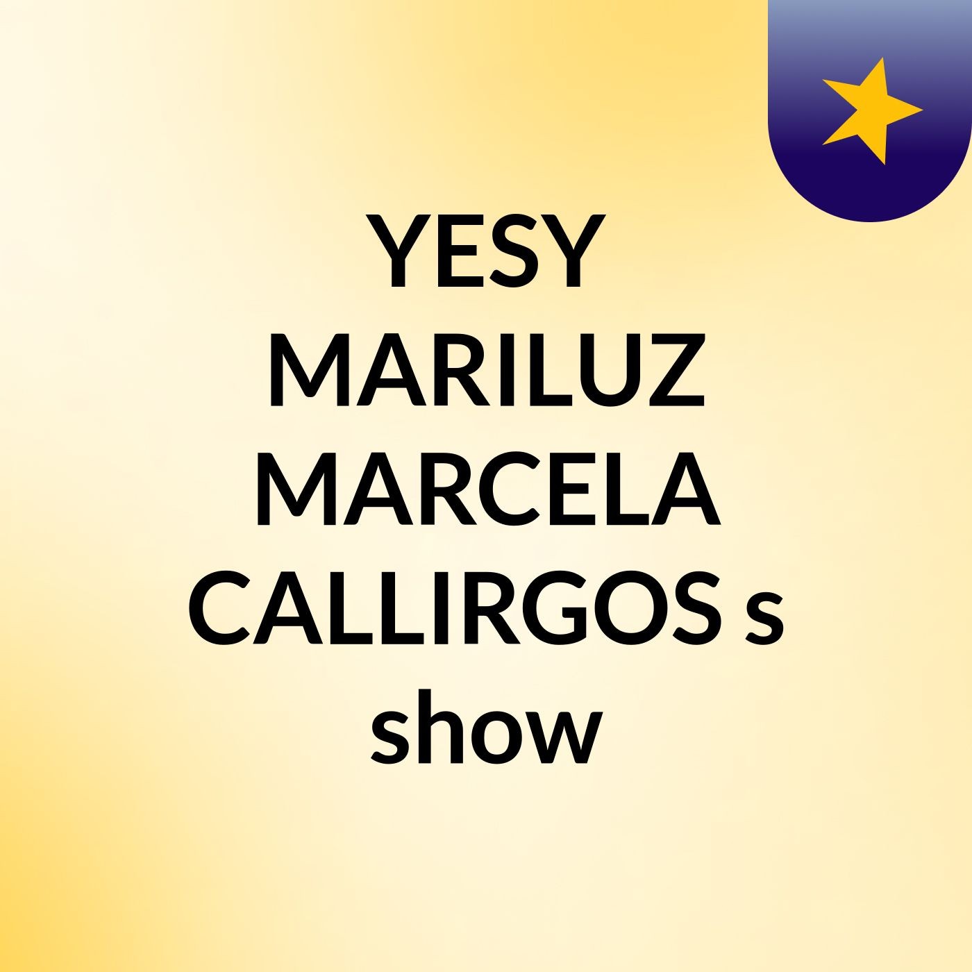 YESY MARILUZ MARCELA CALLIRGOS's show