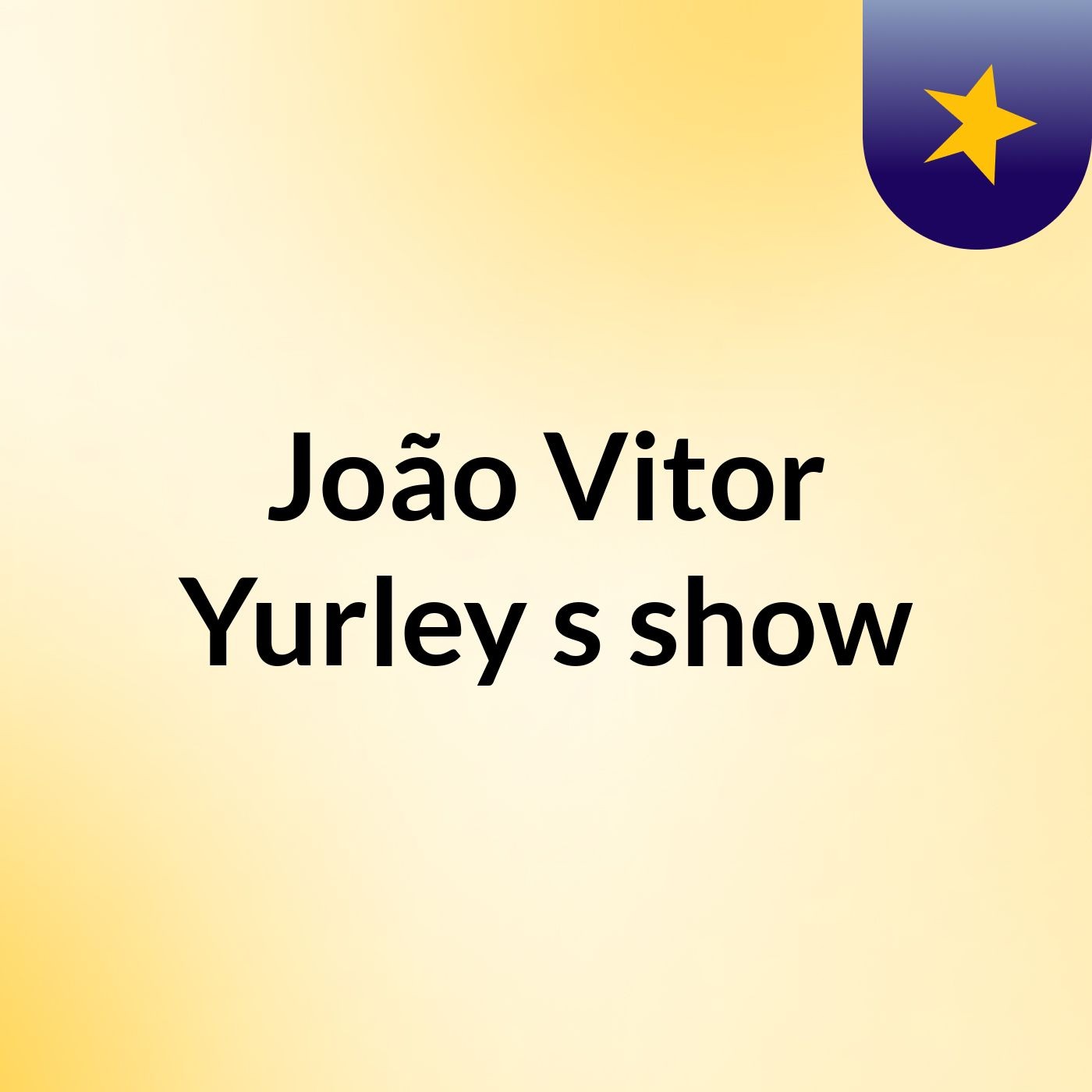 João Vitor Yurley's show