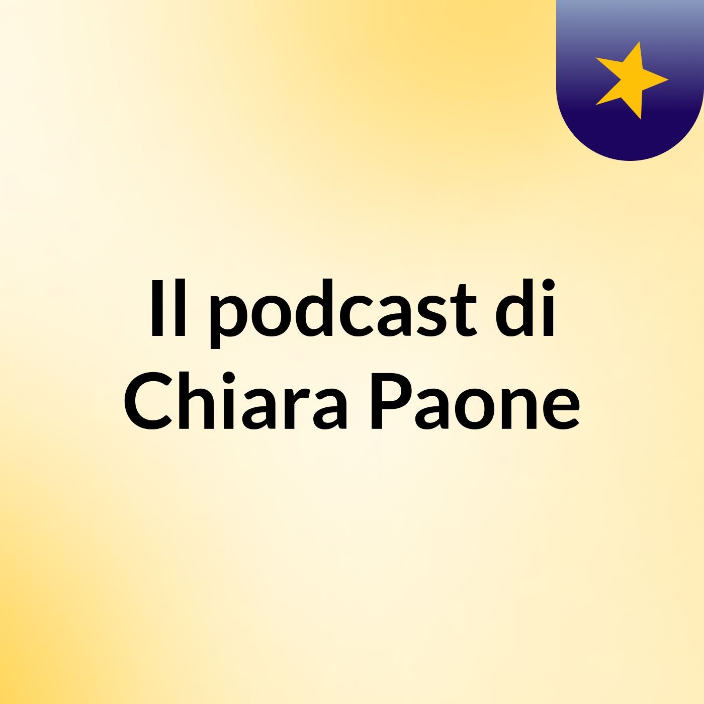 Il podcast di Chiara Paone