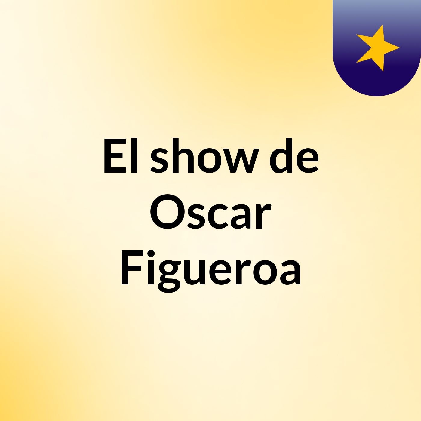 Episodio 4 - El show de Oscar Figueroa