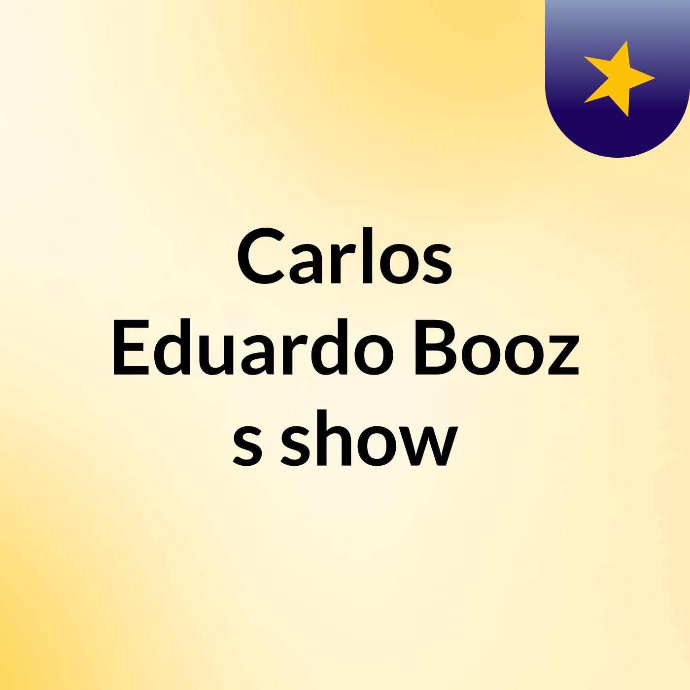 Carlos Eduardo Booz\'s show