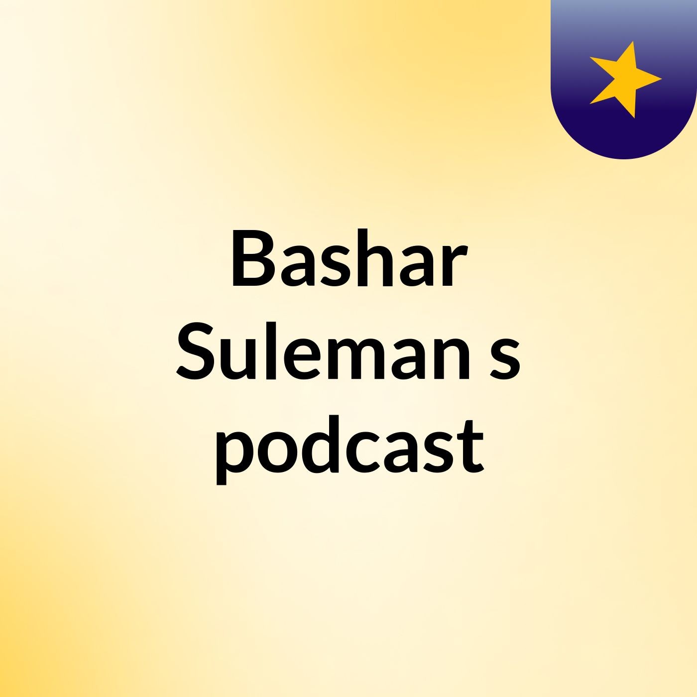 Bashar Suleman's podcast cover