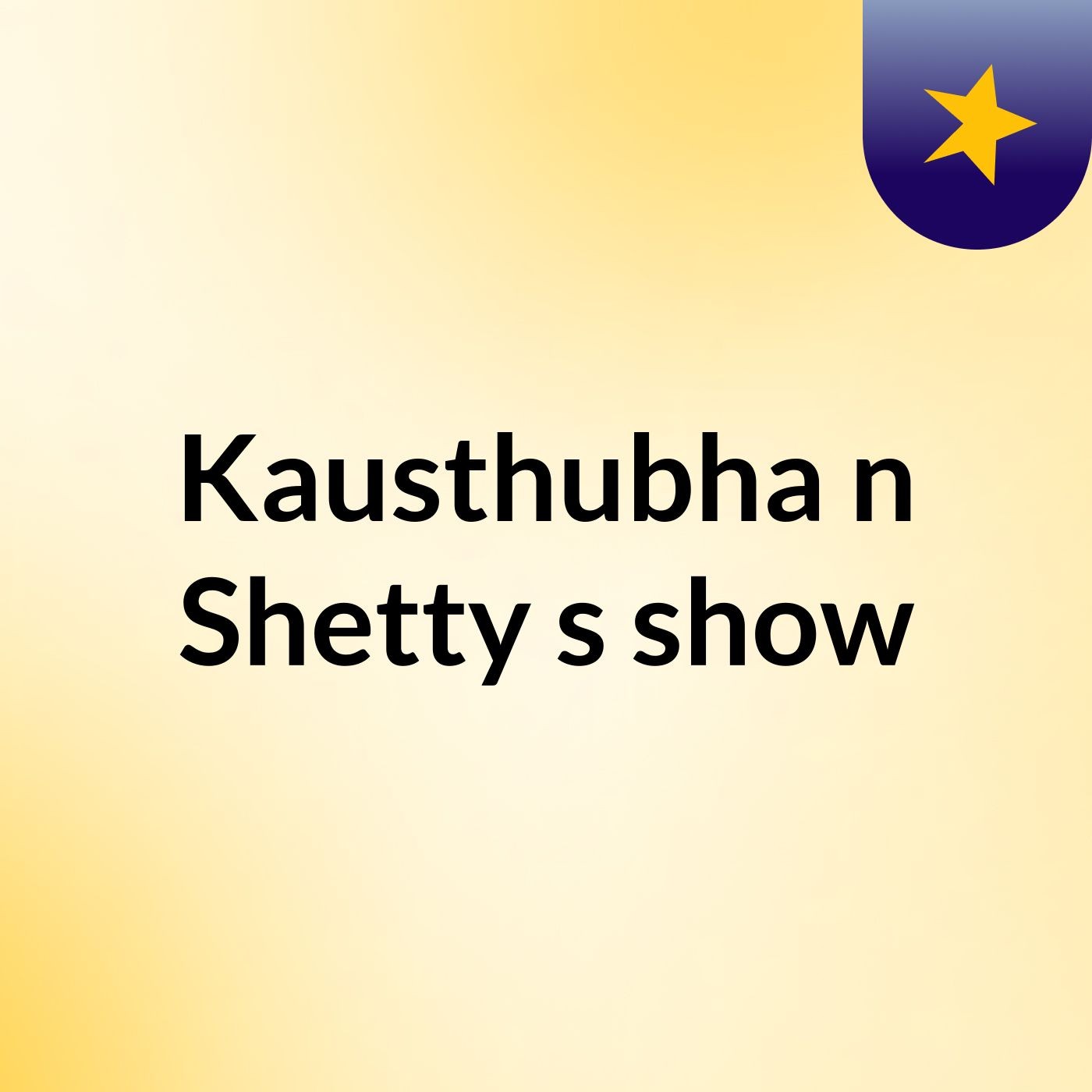Kausthubha n Shetty's show