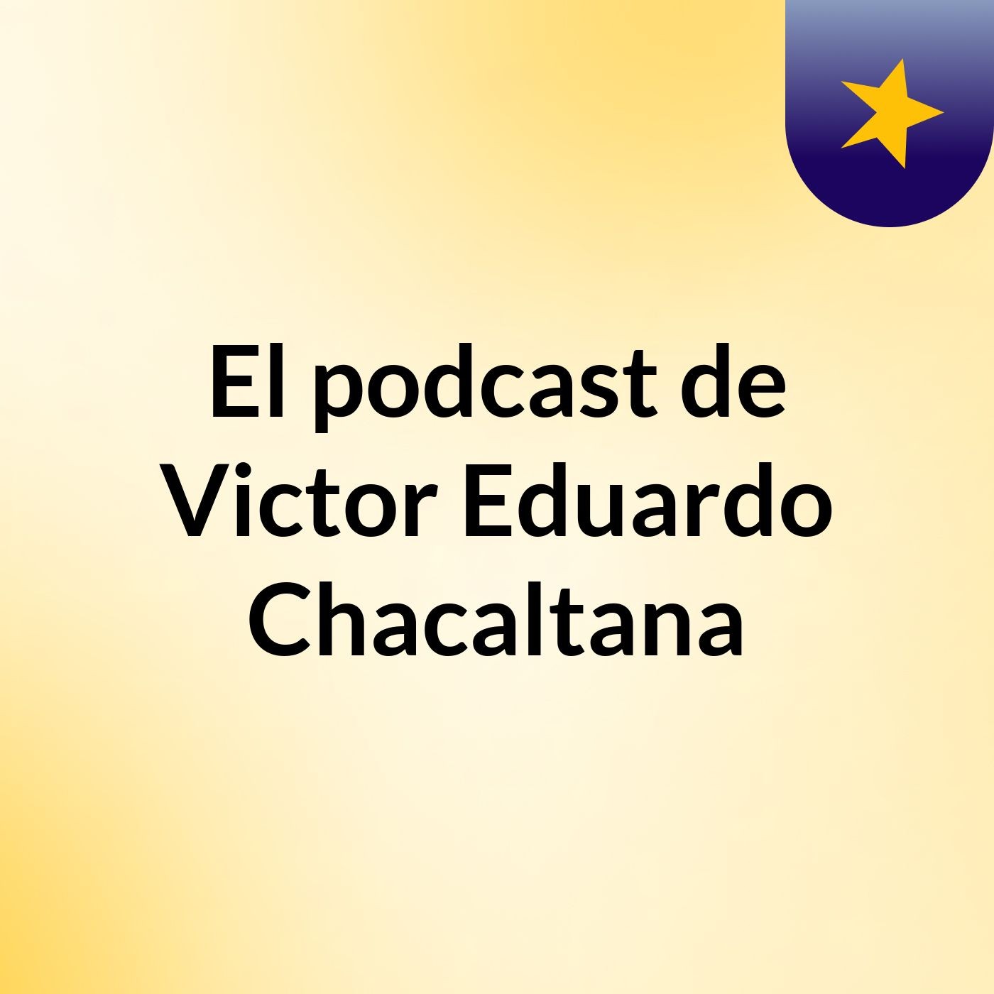 El podcast de Victor Eduardo Chacaltana