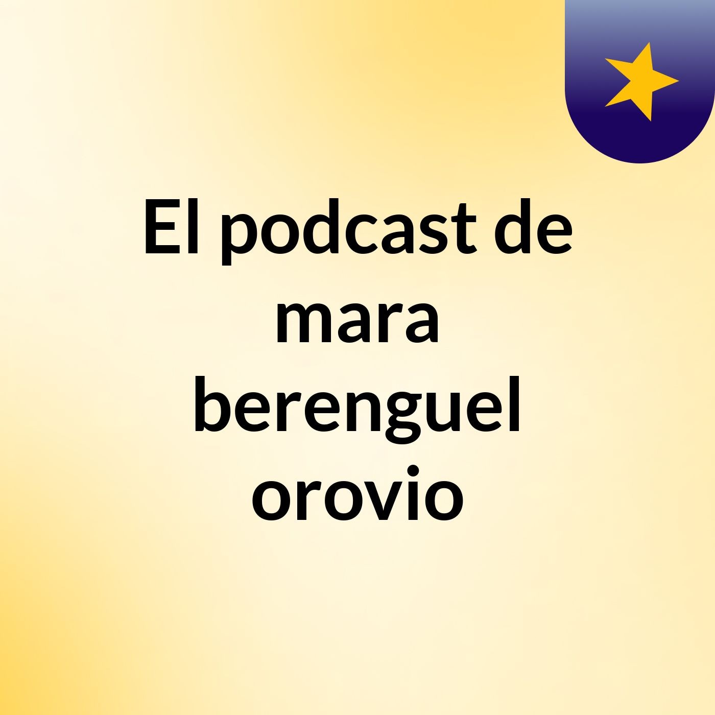 El podcast de mara berenguel orovio podcast artwork