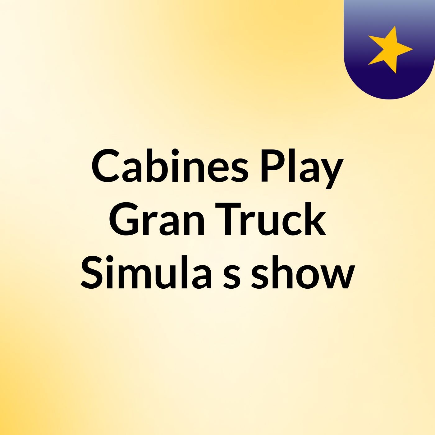 Cabines Play Gran Truck Simula's show