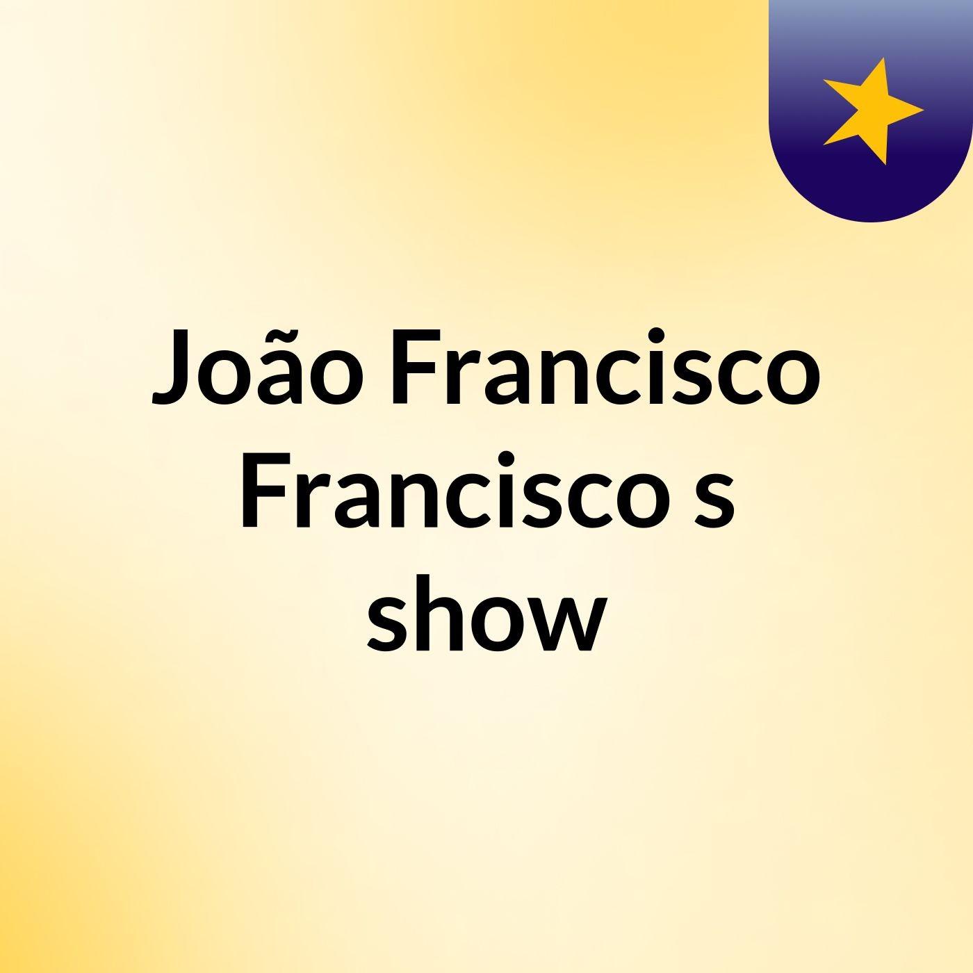 João Francisco Francisco's show