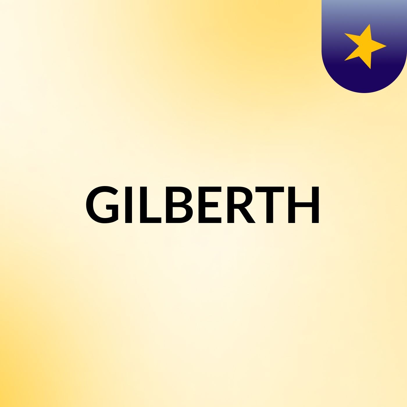 GILBERTH