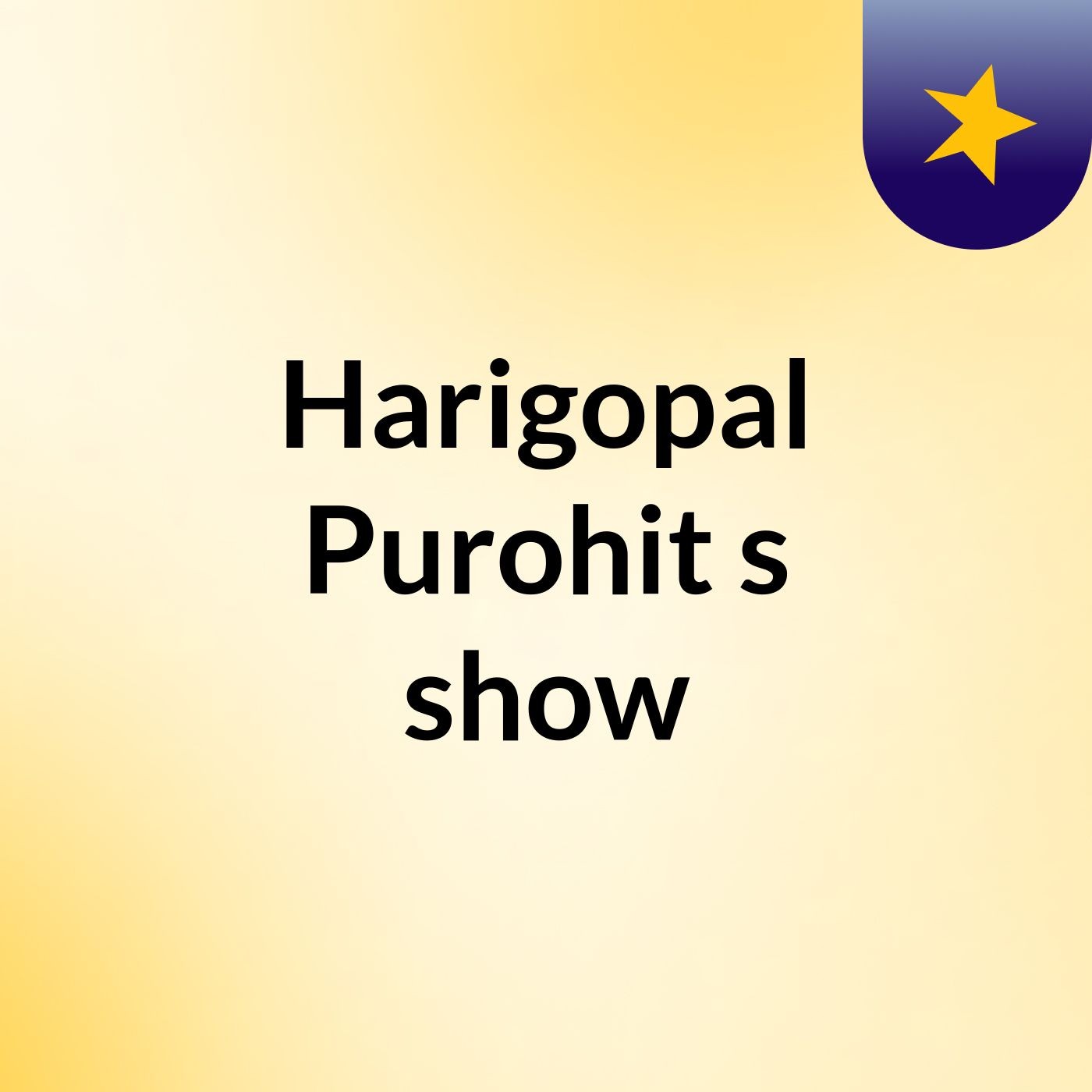 Harigopal Purohit's show