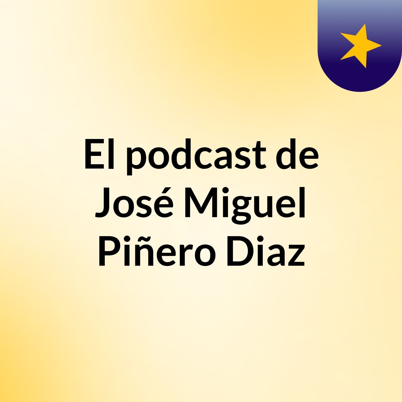 El podcast de José Miguel Piñero Diaz podcast artwork