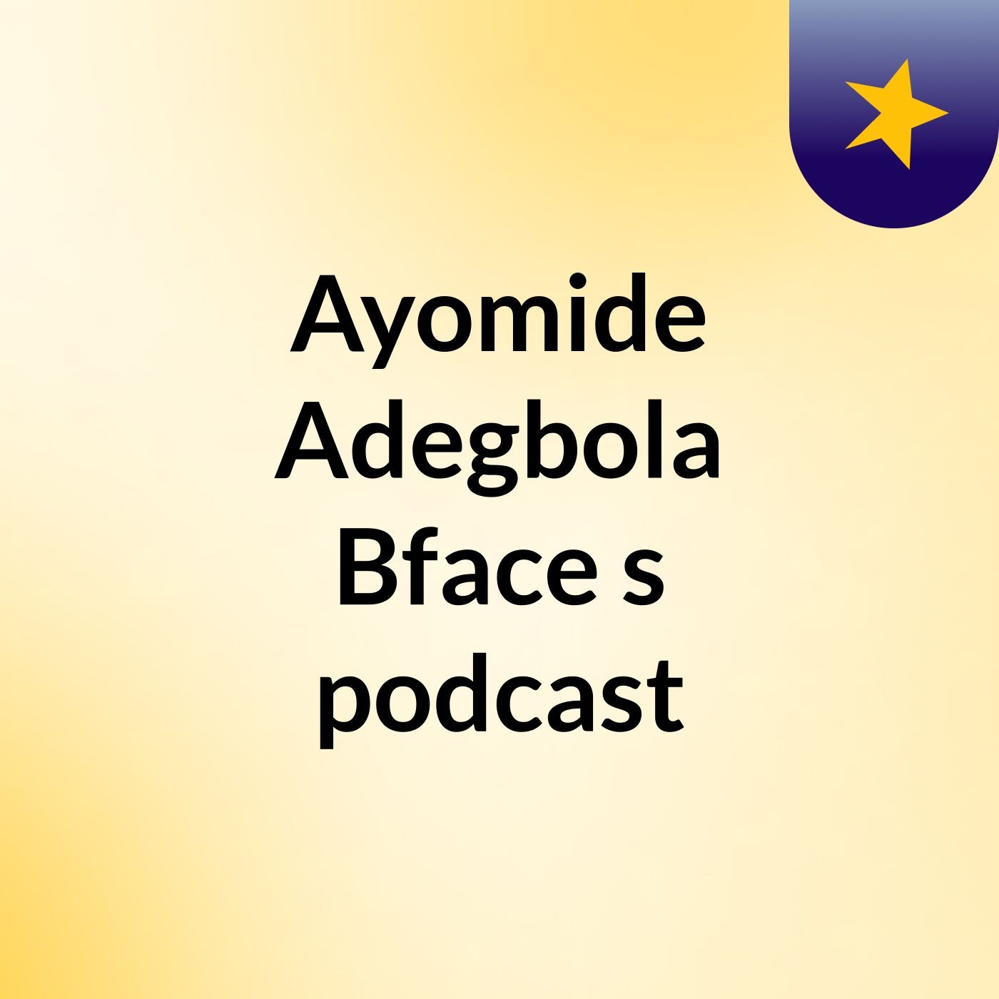 Ayomide Adegbola Bface's podcast