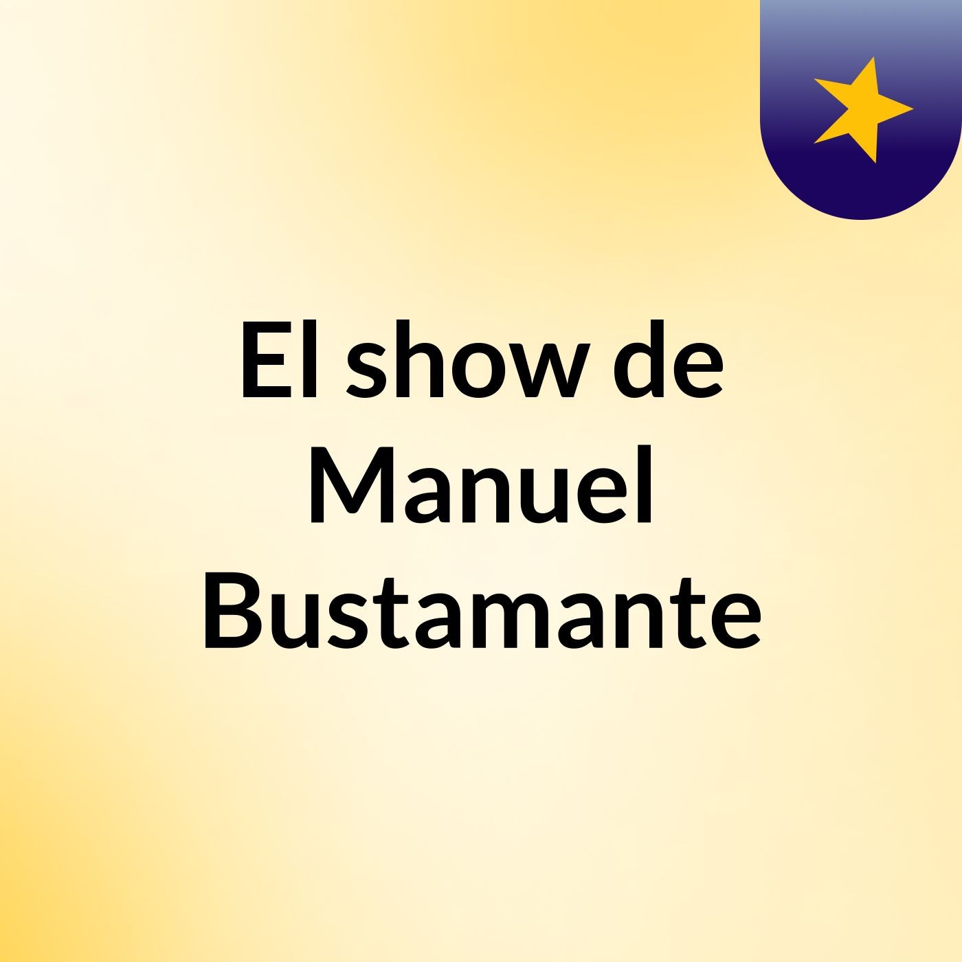 El show de Manuel Bustamante