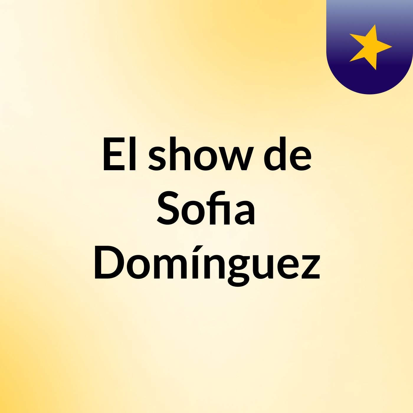 El show de Sofia Domínguez