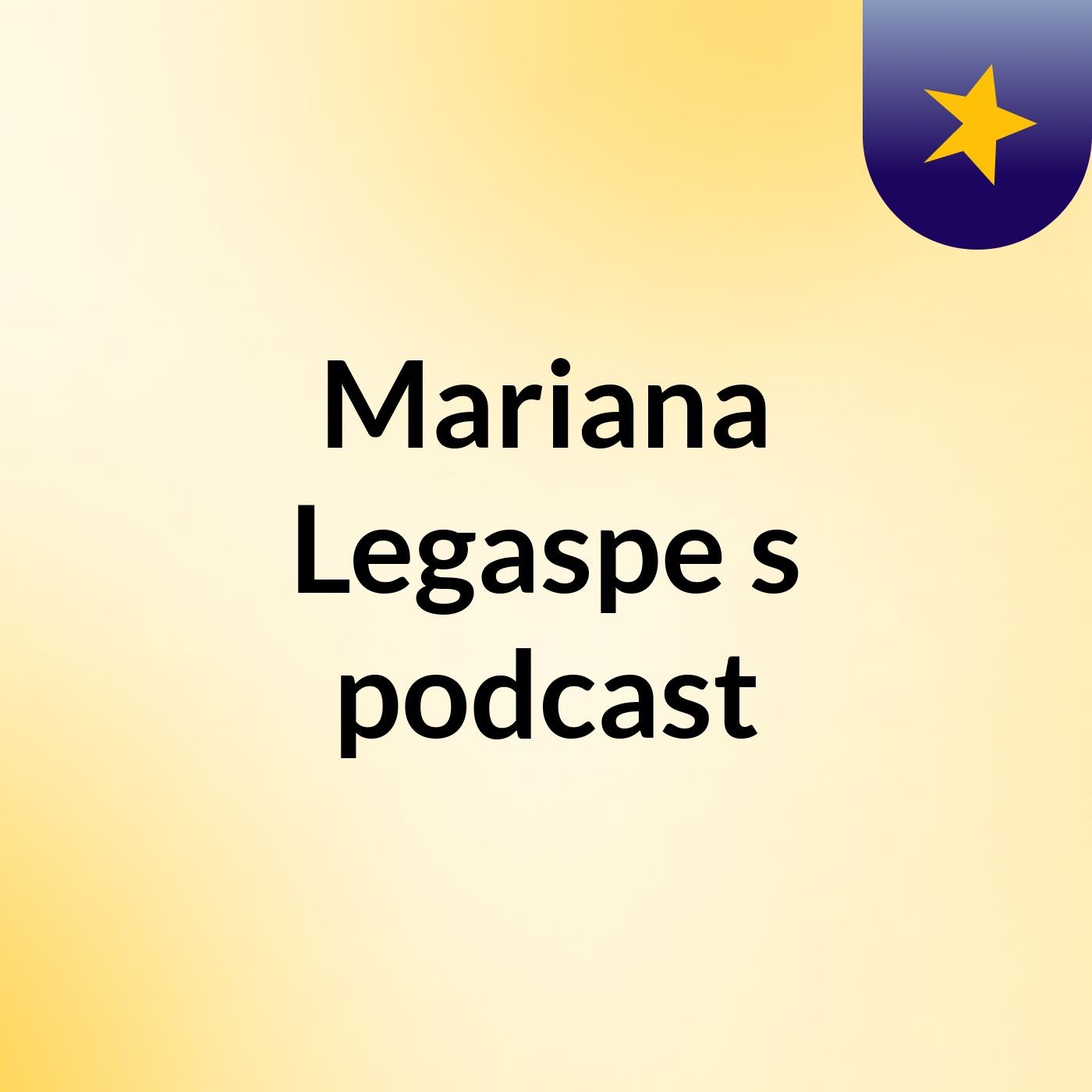 Mariana Legaspe's podcast podcast artwork