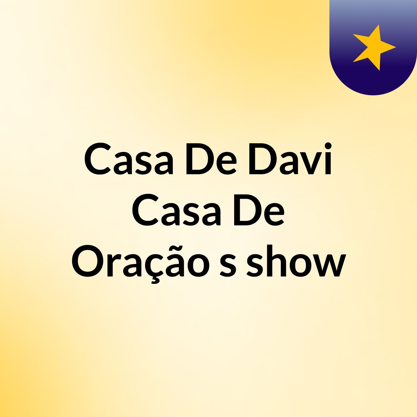 Casa De Davi, Casa De Oração's show