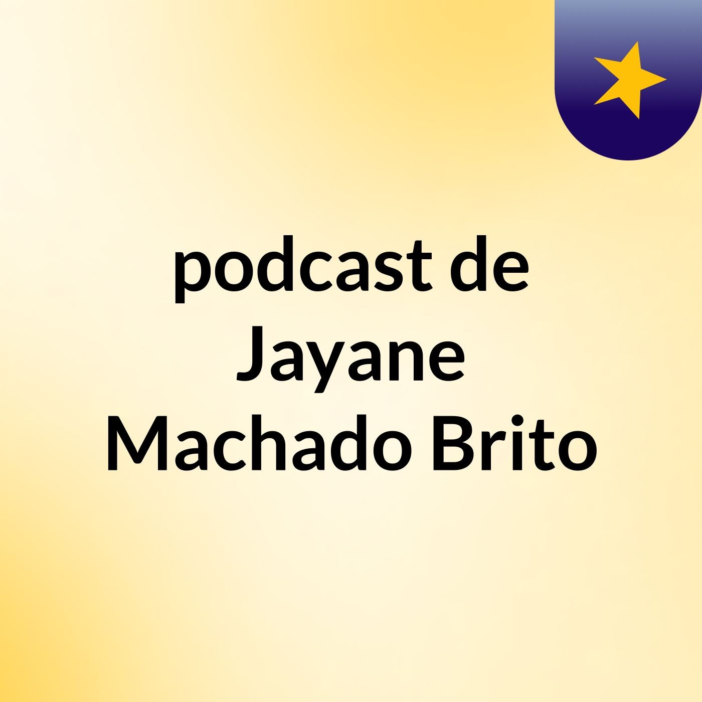 podcast de Jayane Machado Brito podcast artwork