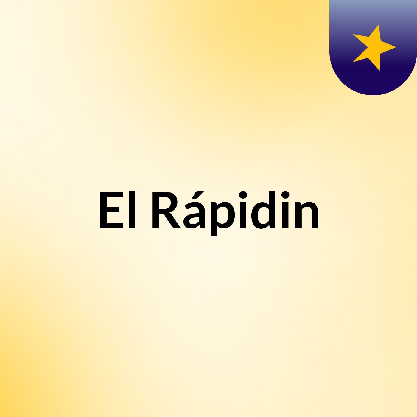 El Rápidin