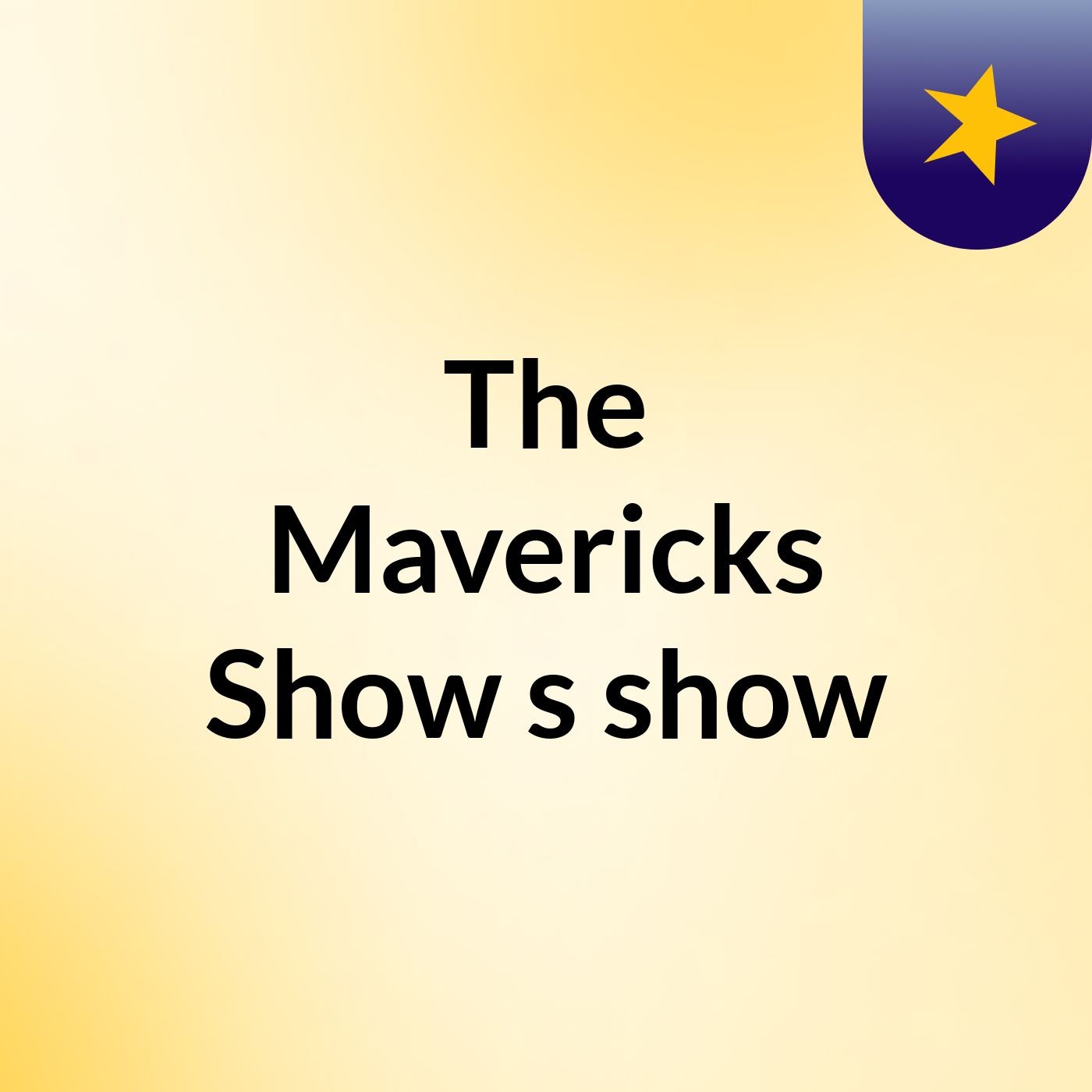 The Mavericks Show's show