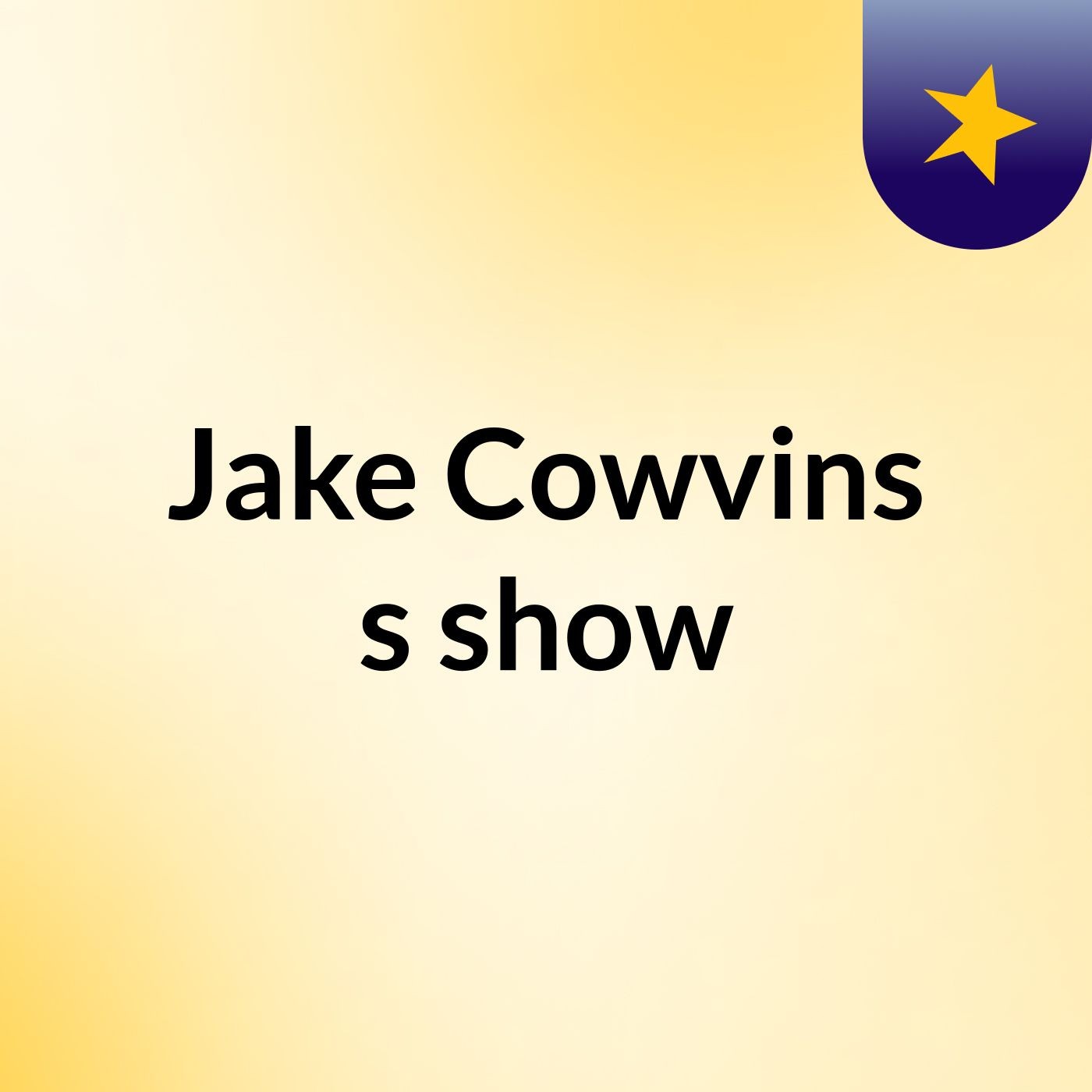 Jake Cowvins's show