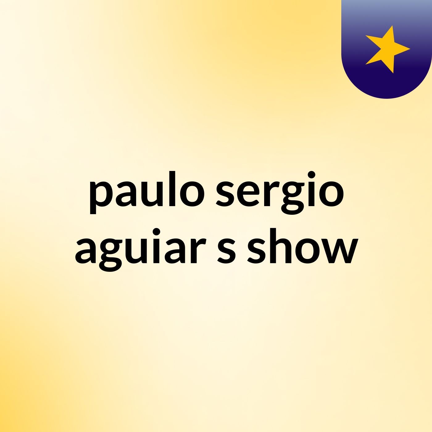 paulo sergio aguiar's show