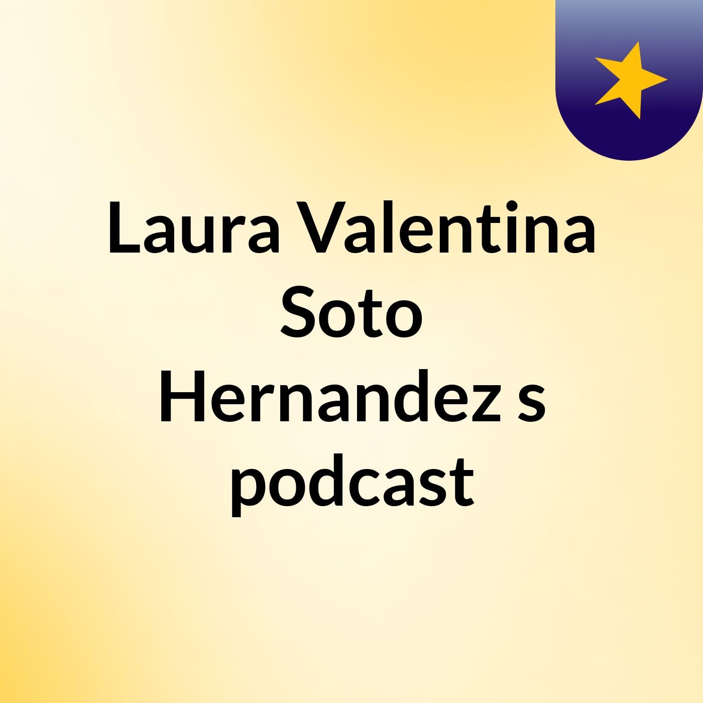 Laura Valentina Soto Hernandez's podcast
