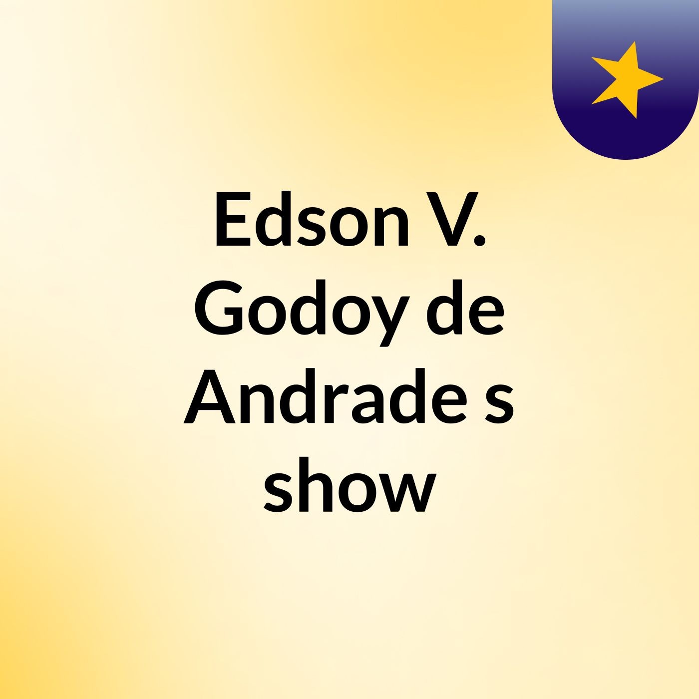 Edson V. Godoy de Andrade's show
