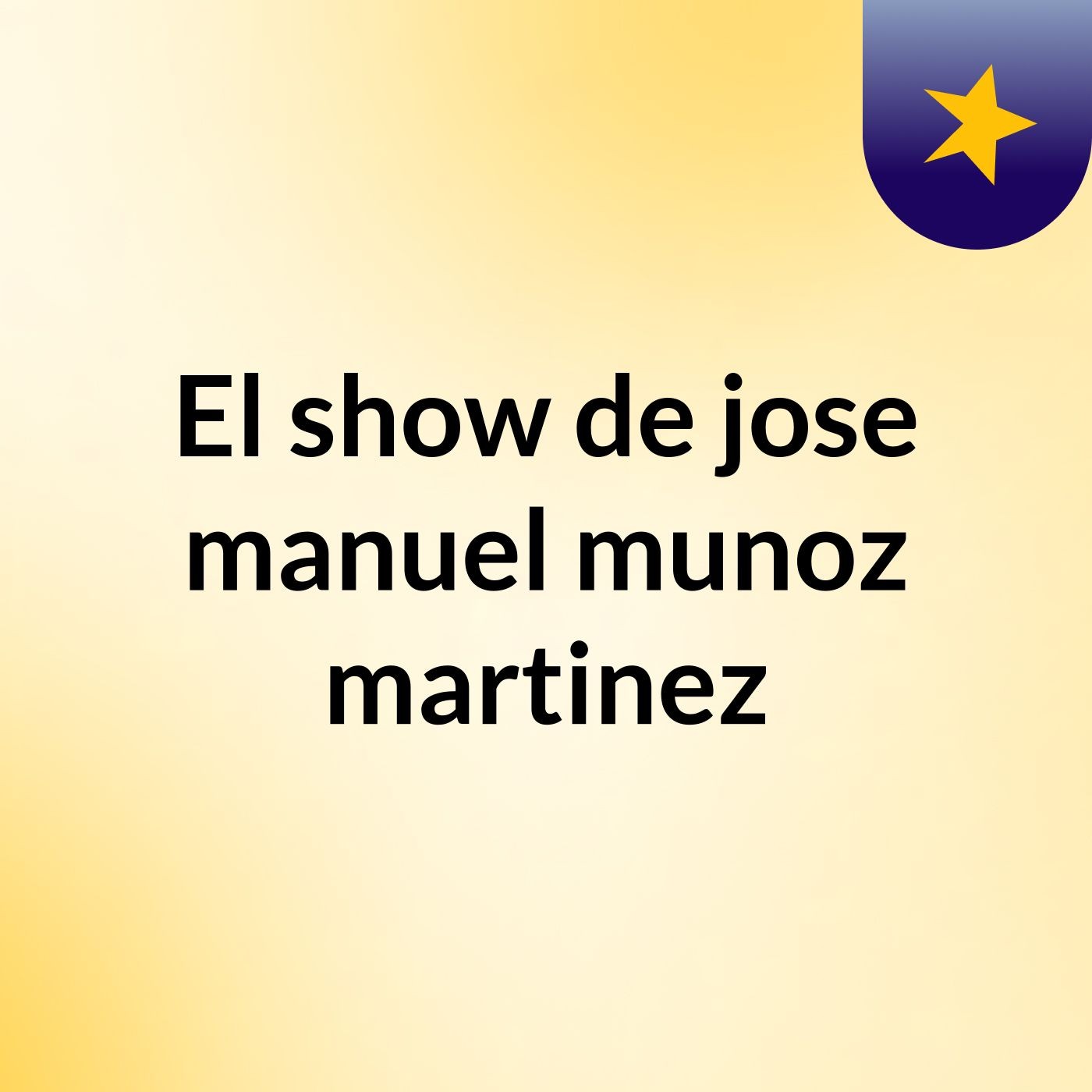 El show de jose manuel munoz martinez