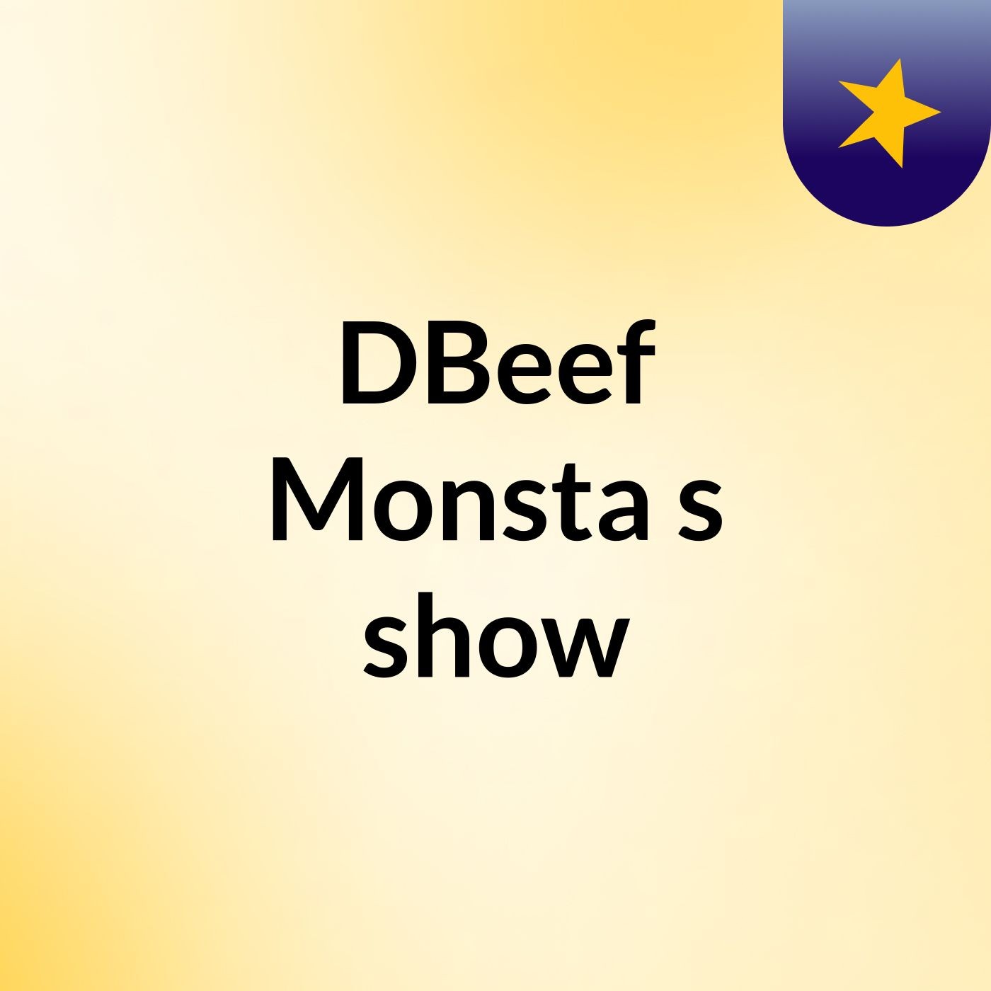DBeef Monsta\'s show