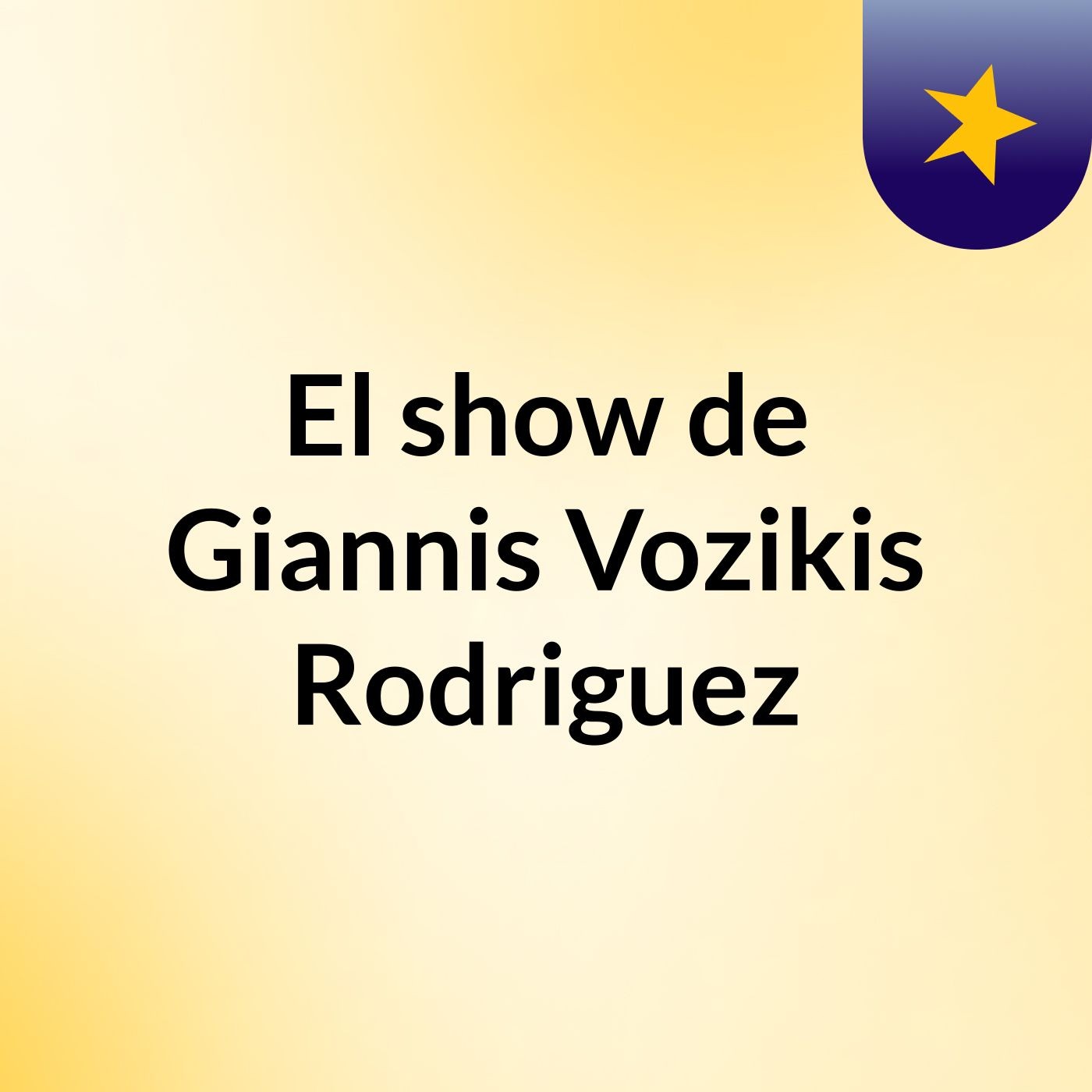 El show de Giannis Vozikis Rodriguez