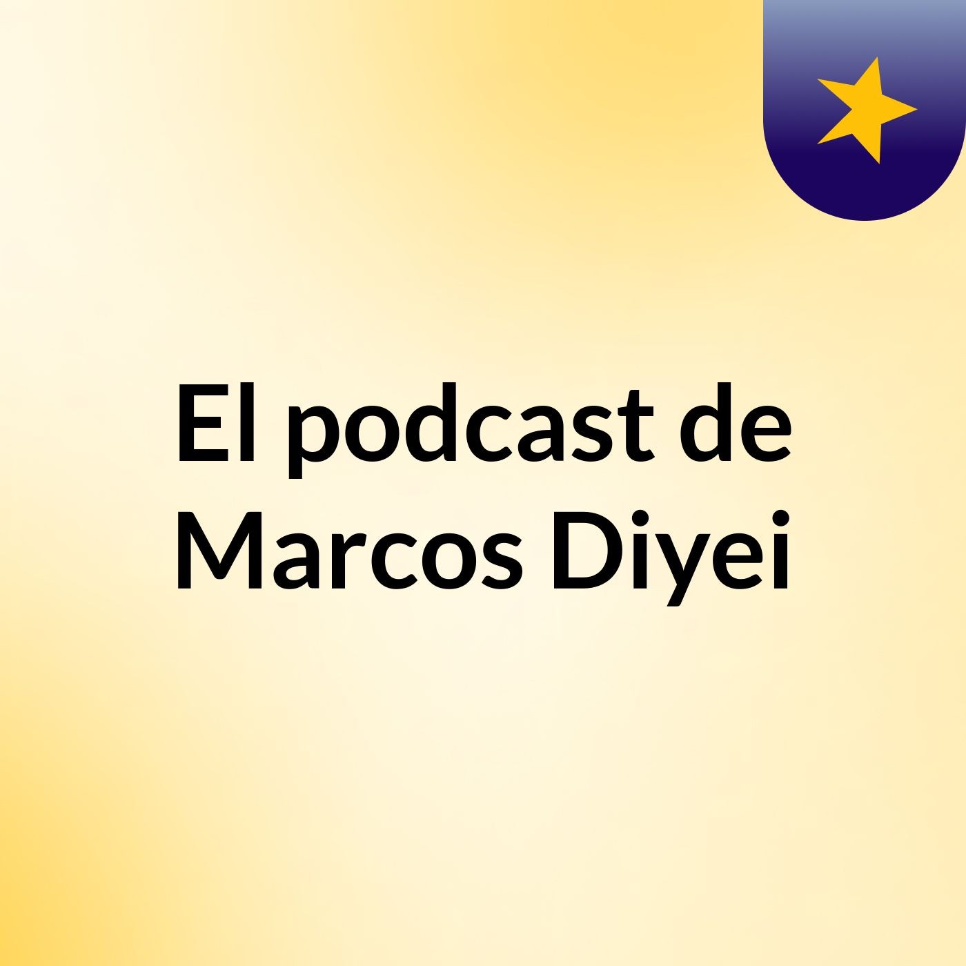El podcast de Marcos Diyei