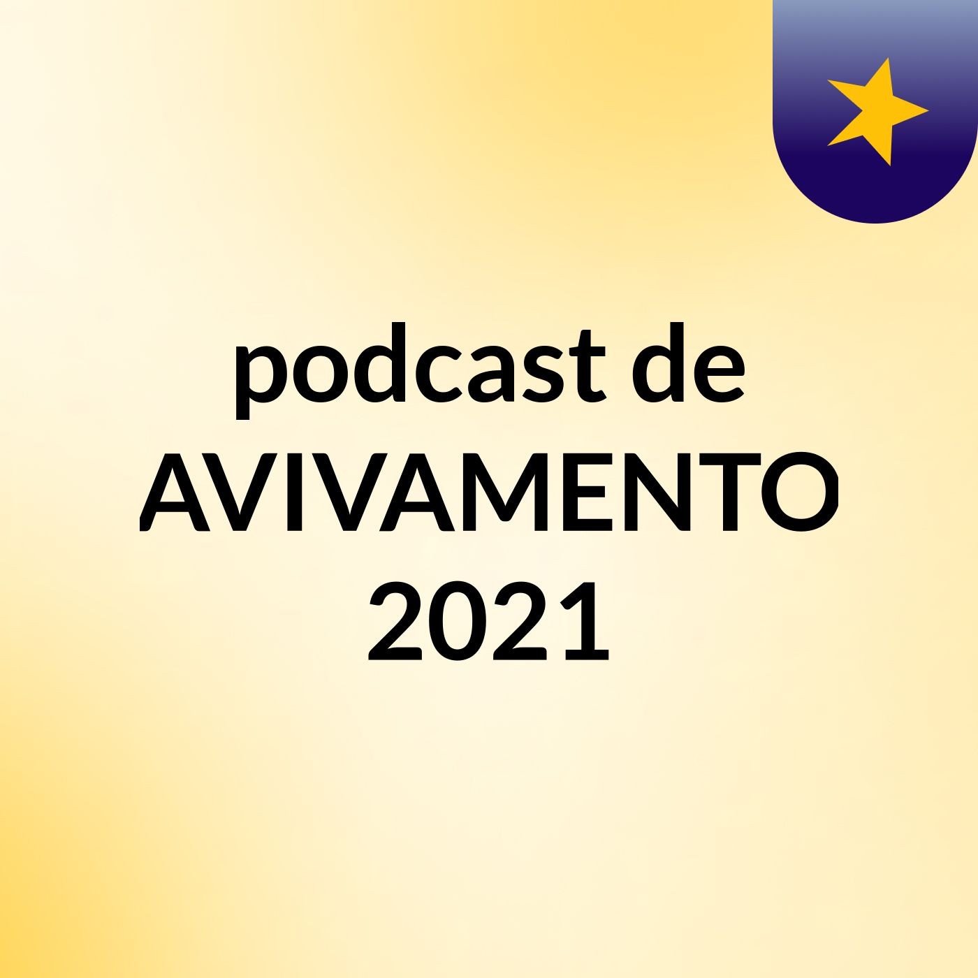 podcast de AVIVAMENTO 2021 podcast artwork