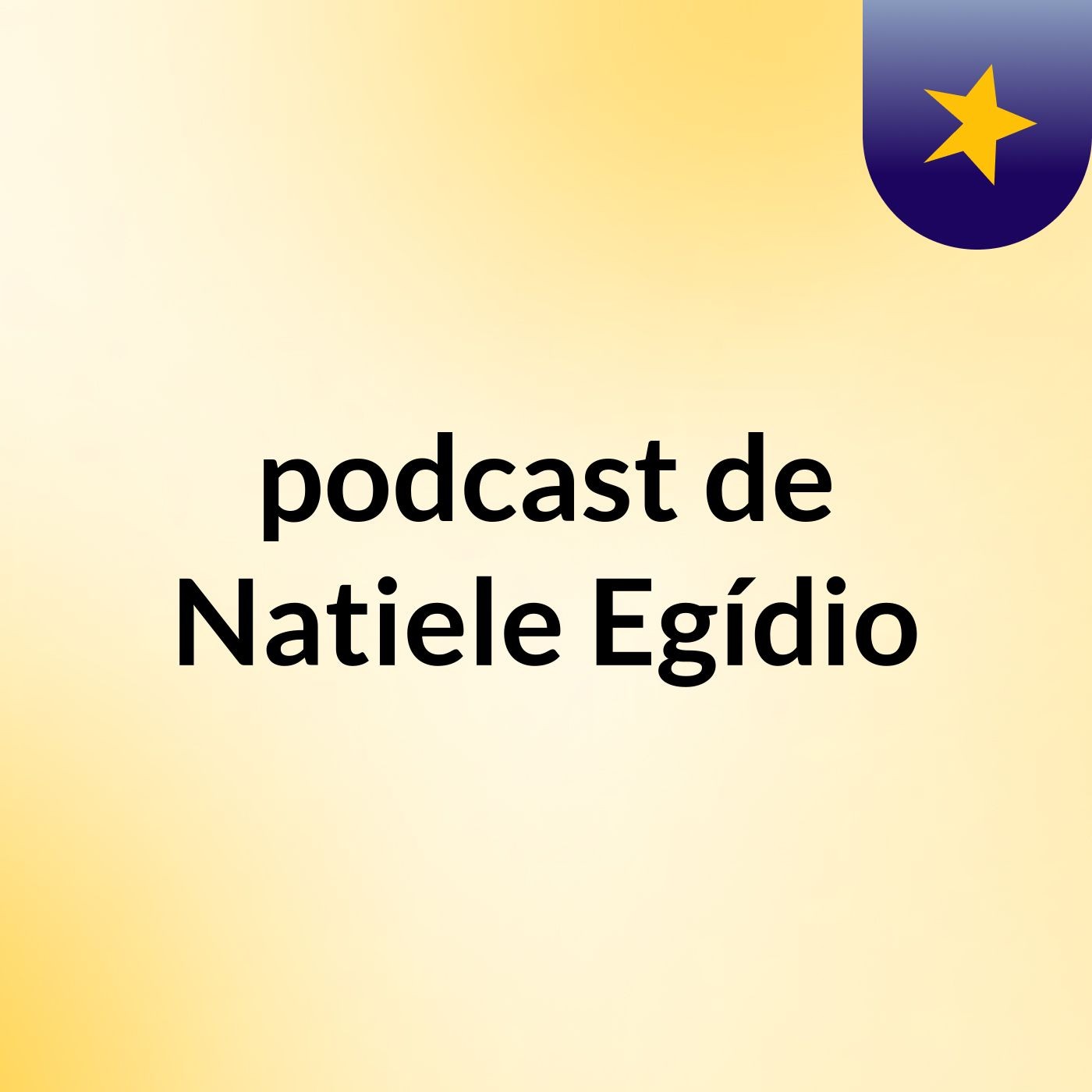 podcast de Natiele Egídio podcast artwork