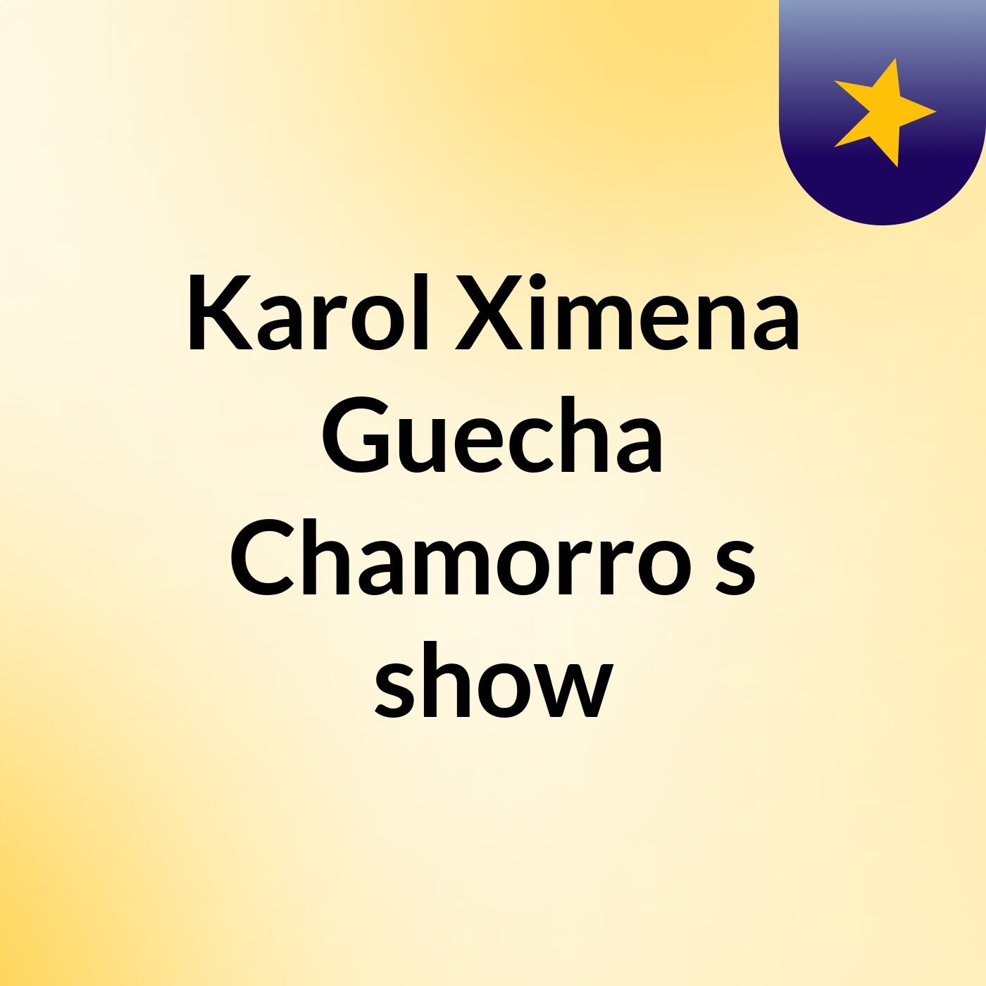 Karol Ximena Guecha Chamorro's show