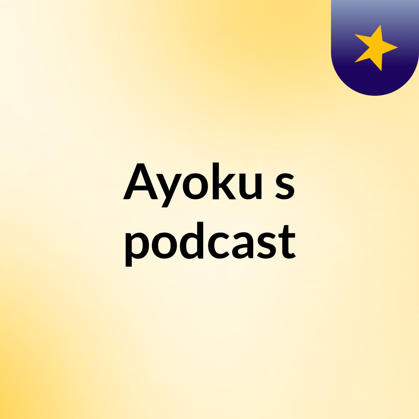 Ayoku's podcast