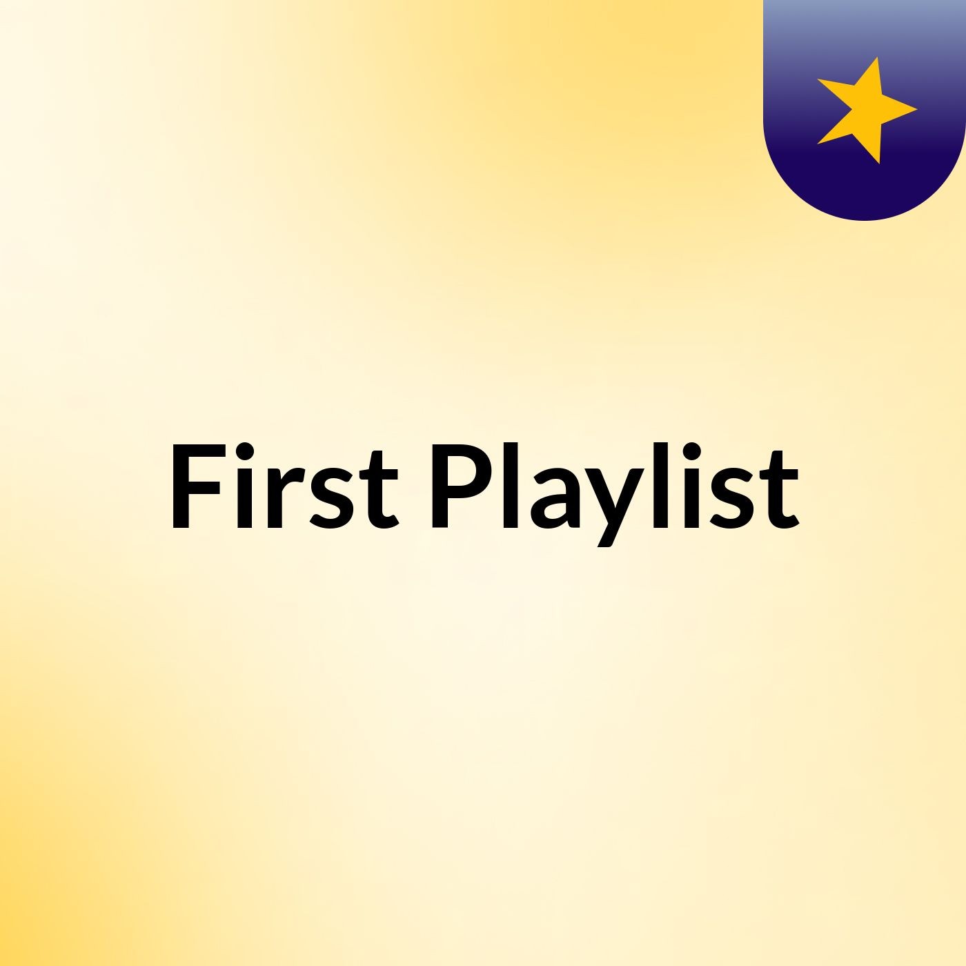 First Playlist