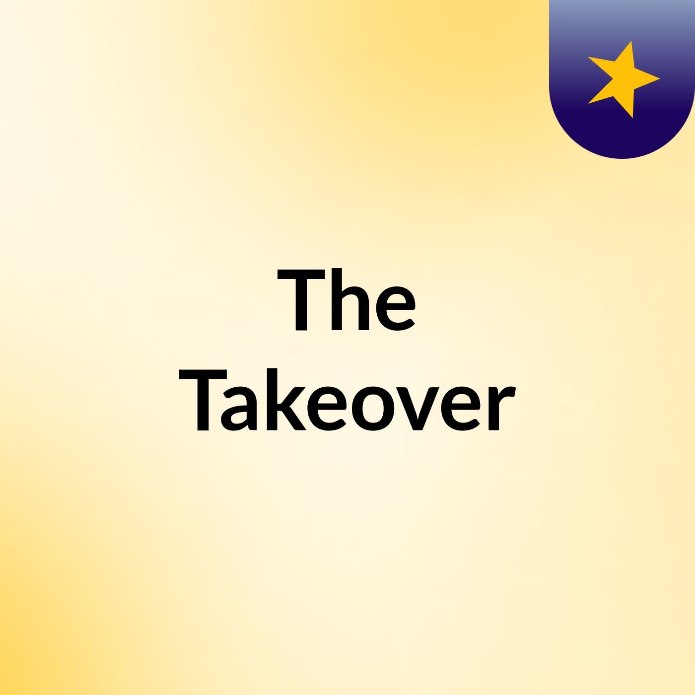 The Takeover