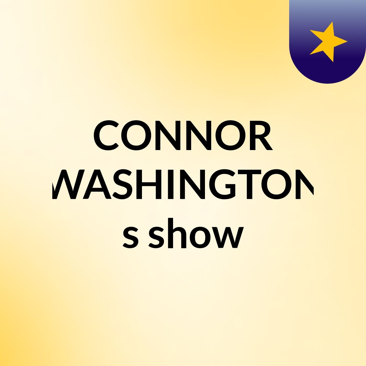 CONNOR WASHINGTON's show