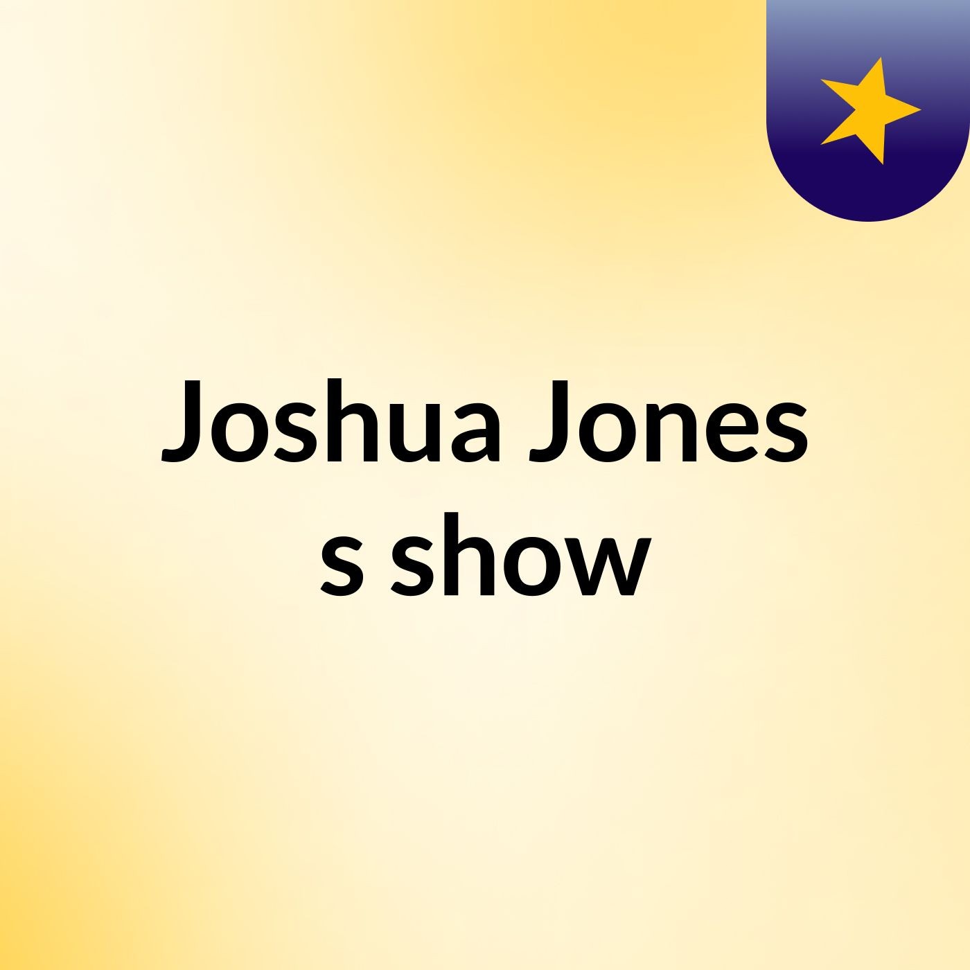Episode 2 - Joshua Jones's show