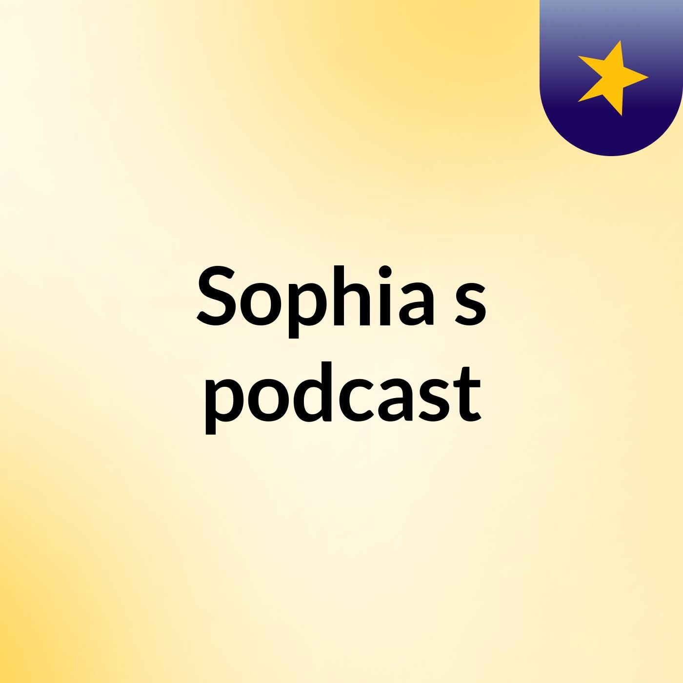 Episode 2 - Sophia's podcast