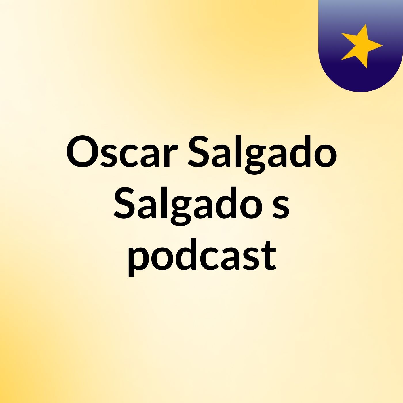 Oscar Salgado Salgado's podcast podcast artwork