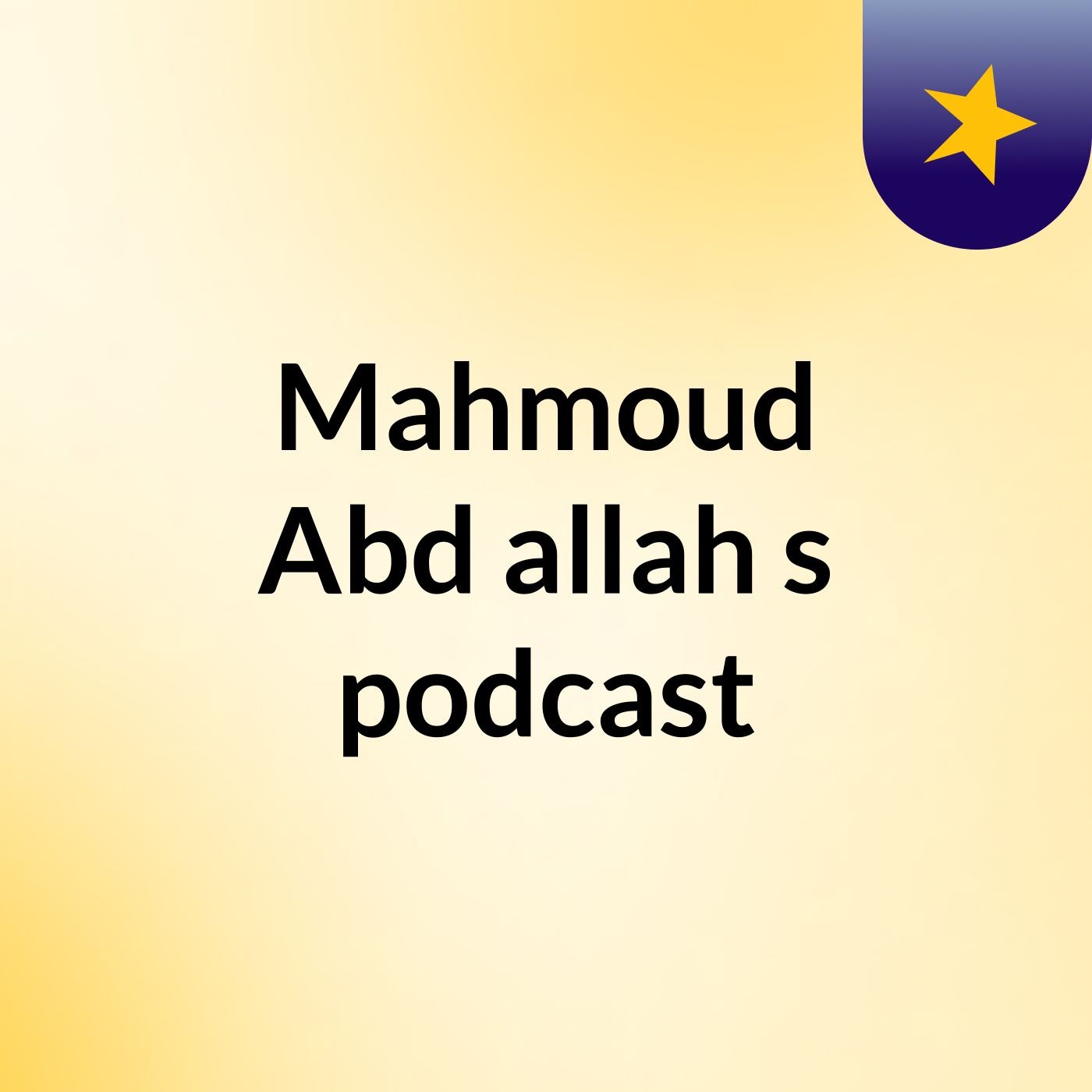 Mahmoud Abd allah's podcast