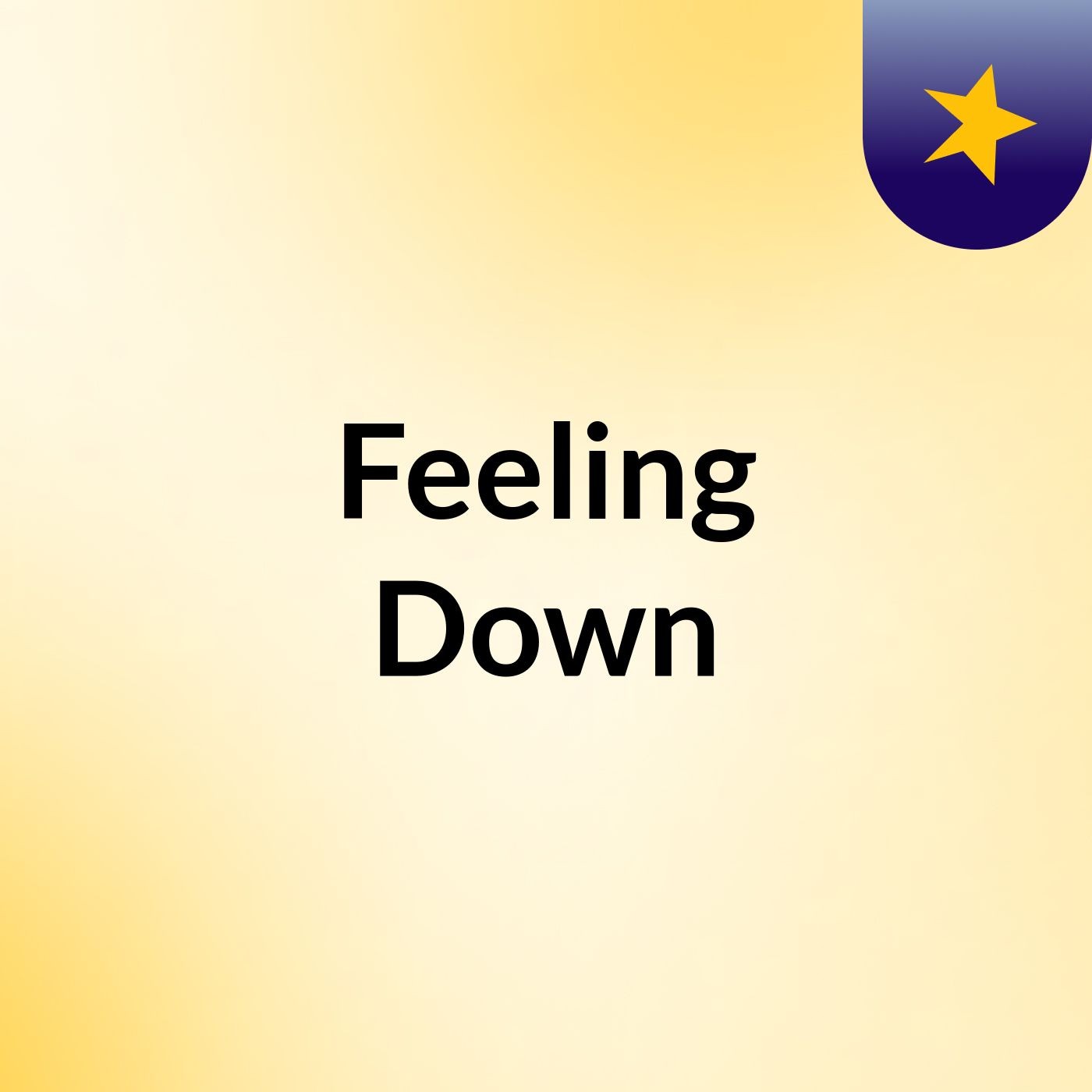 Feeling Down