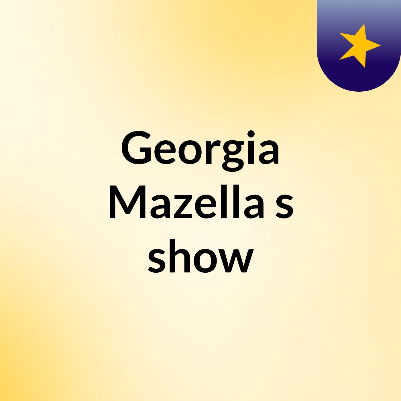 Georgia Mazella's show