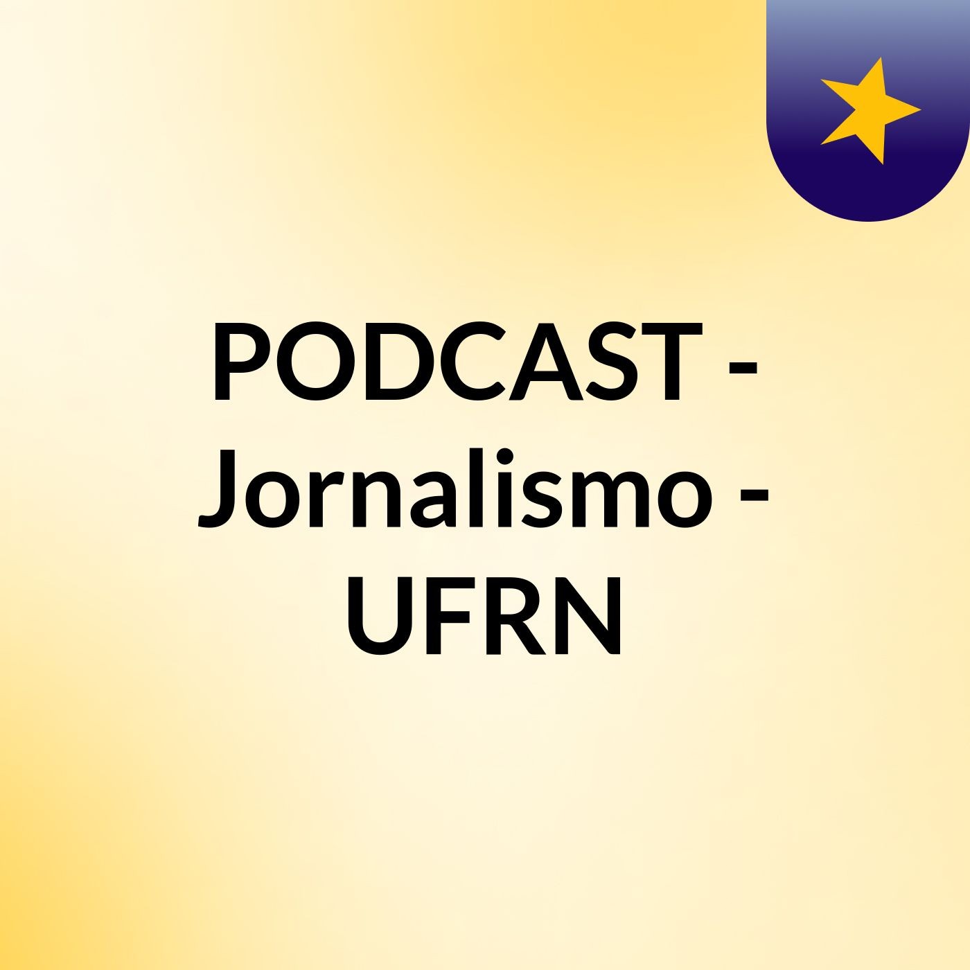 PODCAST - Jornalismo - UFRN