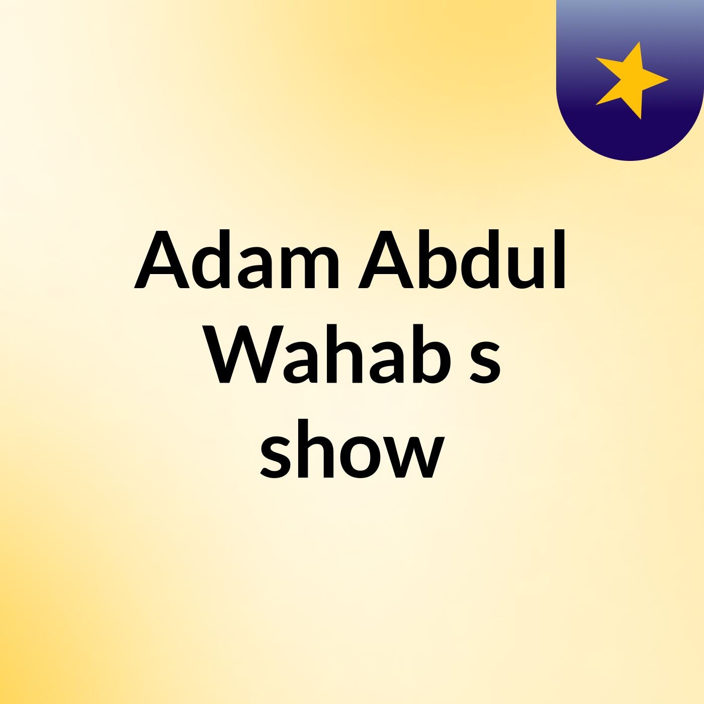 Adam Abdul Wahab's show